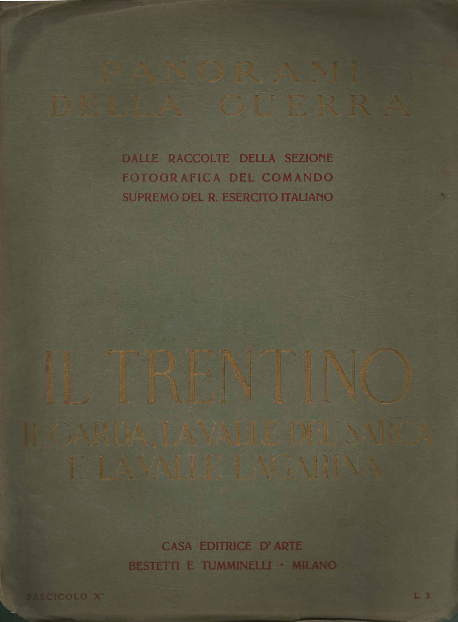 Il Trentino. Il Garda, La Valle del Sarca e la …