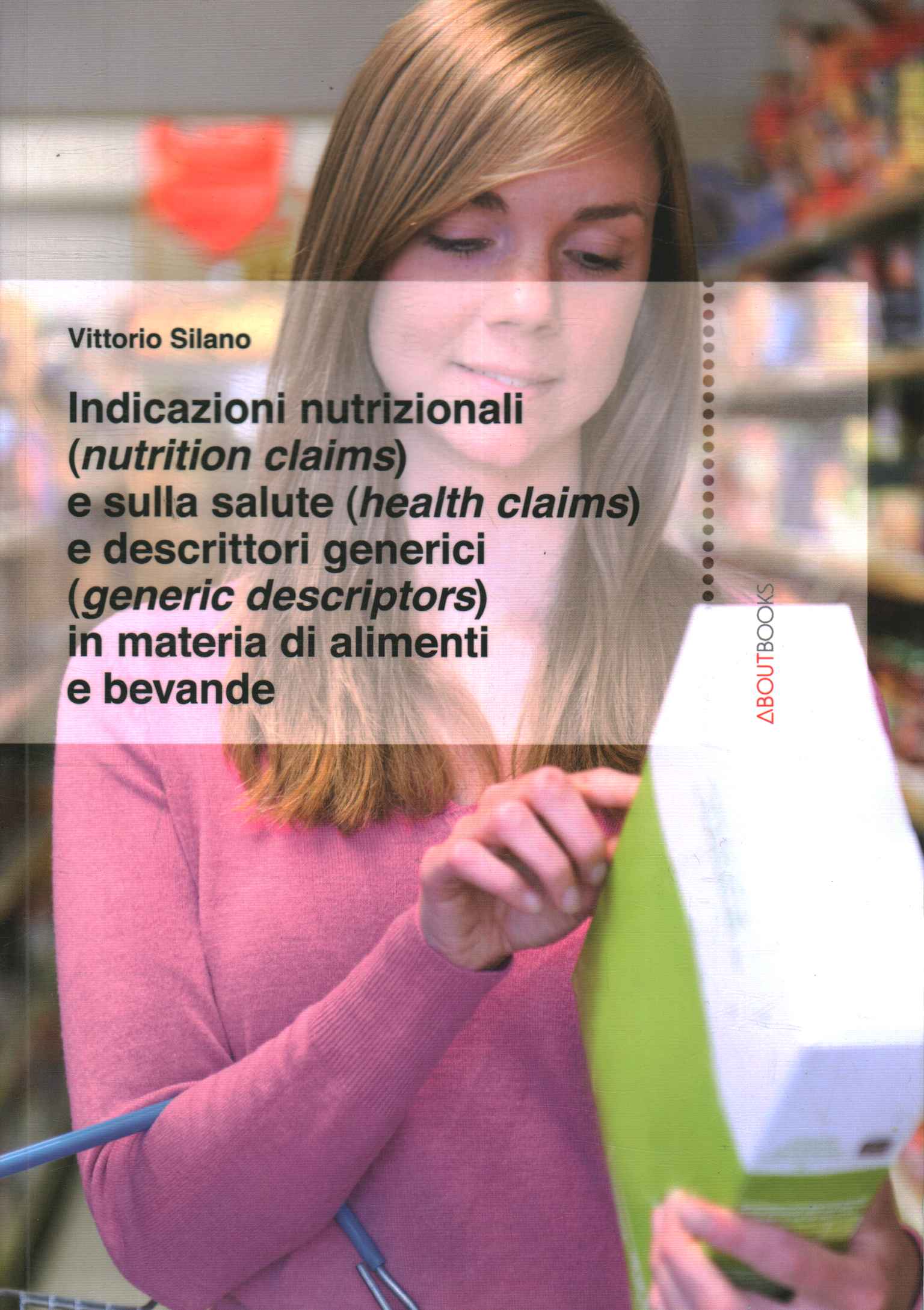 Indicazioni nutrizionali e sula salute e descrittori generici in materia …