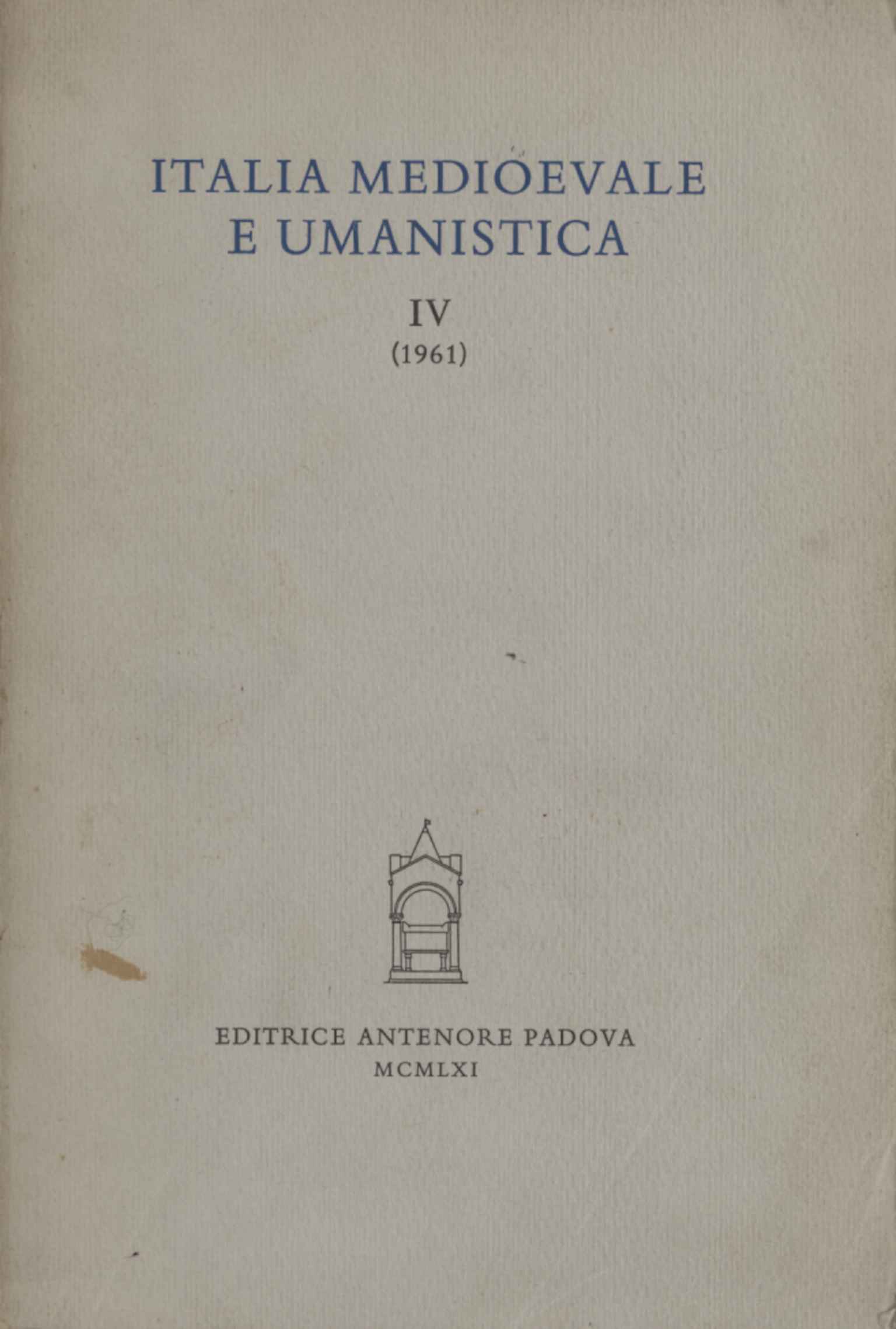 Italia medioevale e umanistica IV (1961)