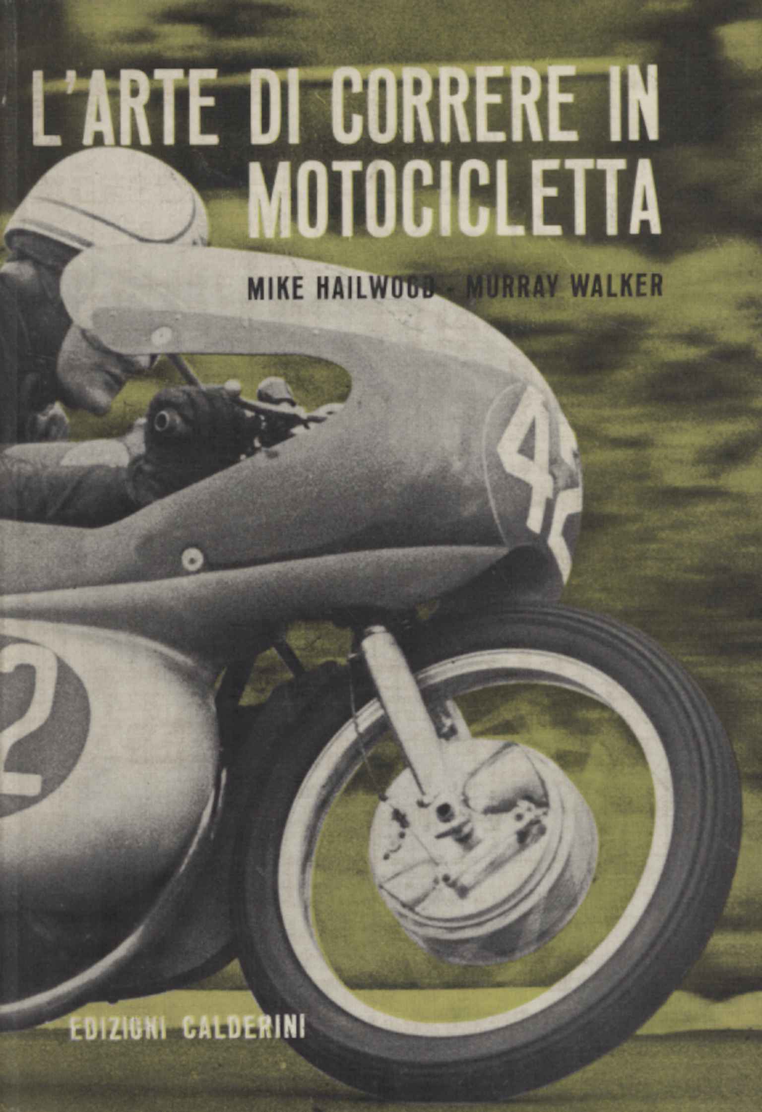 L'arte di correre in motocicletta