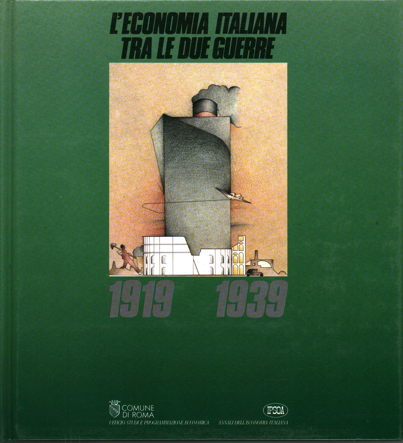 L'economia italiana tra le due guerre 1919-1939