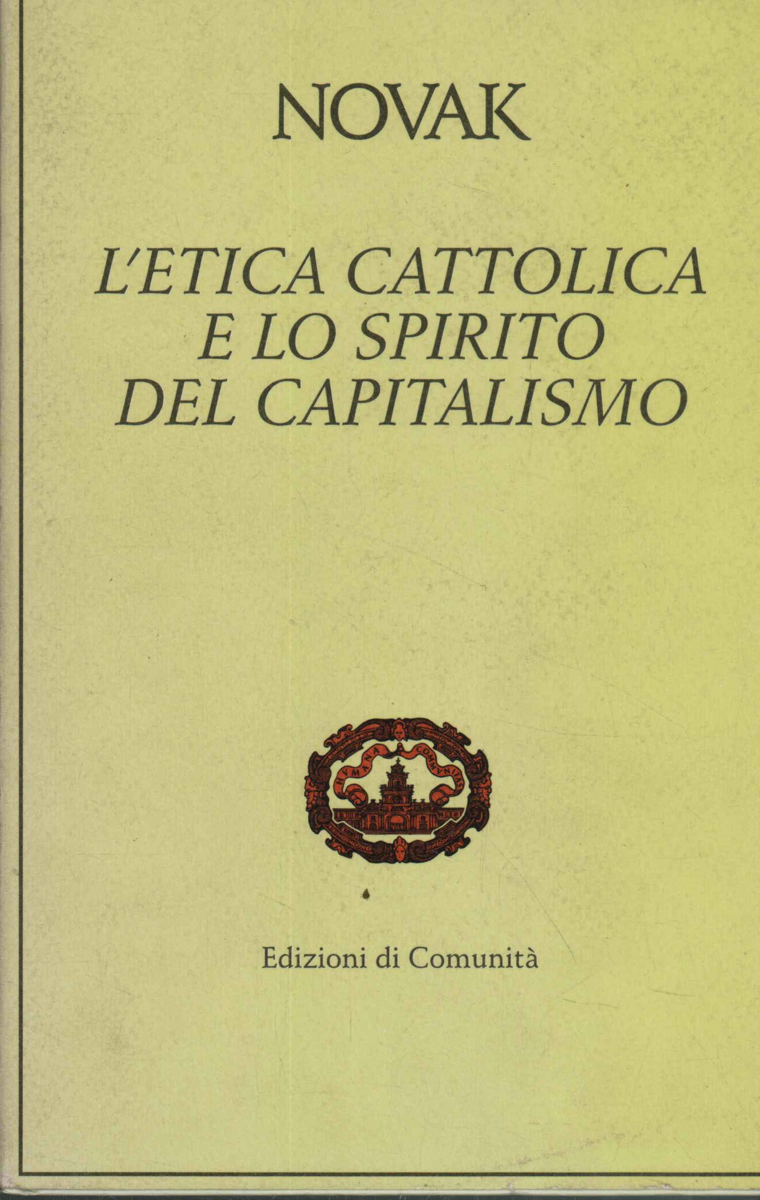 L'etica cattolica e lo spirito del capitalismo