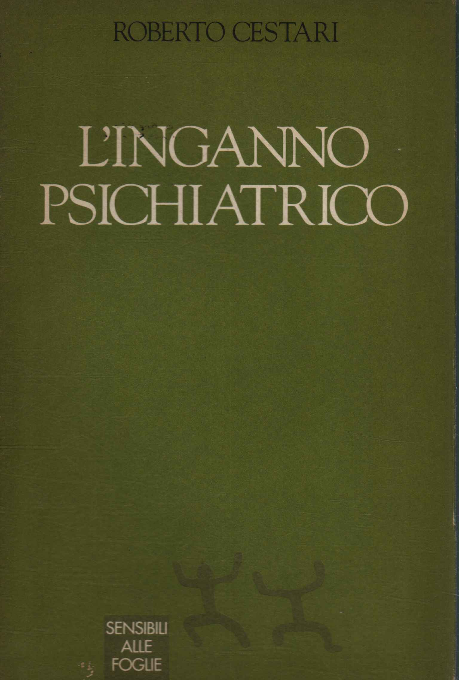 L'inganno psichiatrico