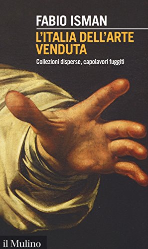 L'Italia dell'arte venduta