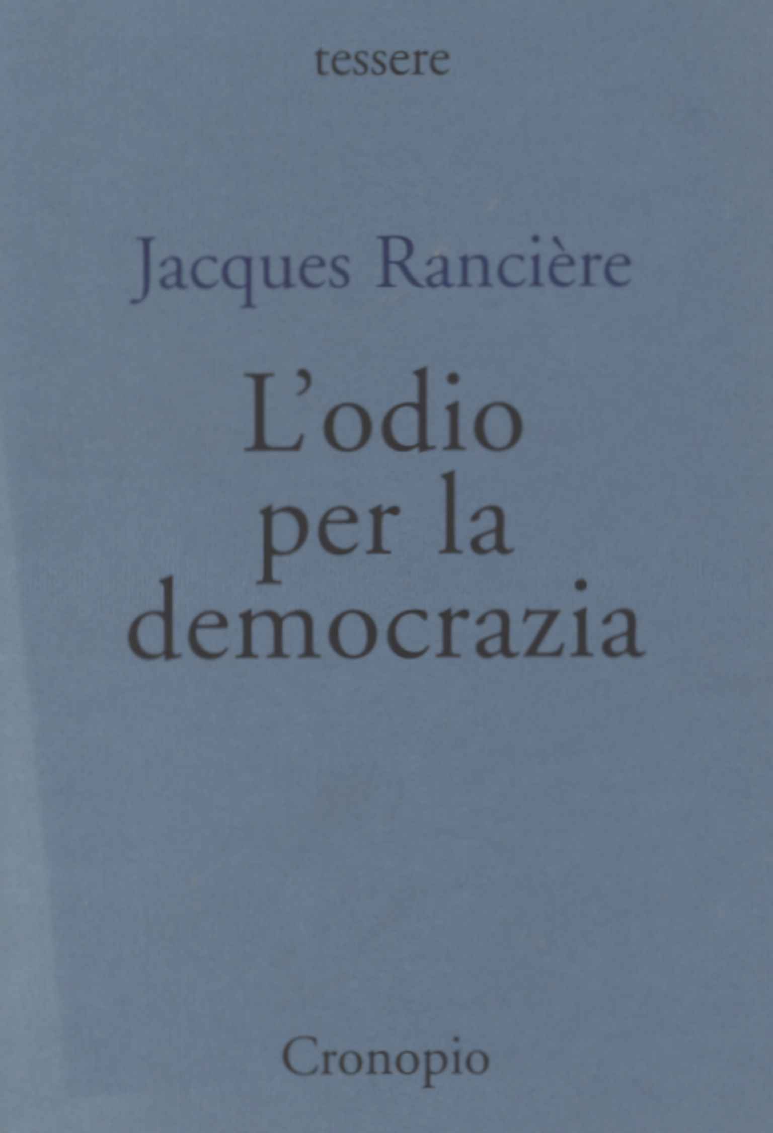 L'odio per la democrazia