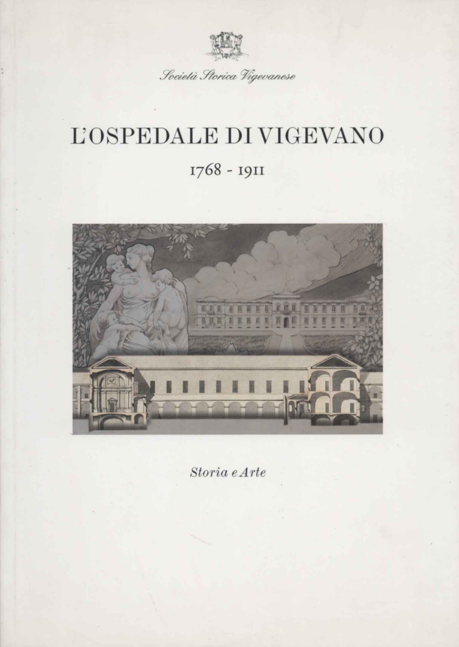 L'ospedale di Vigevano 1768-1911
