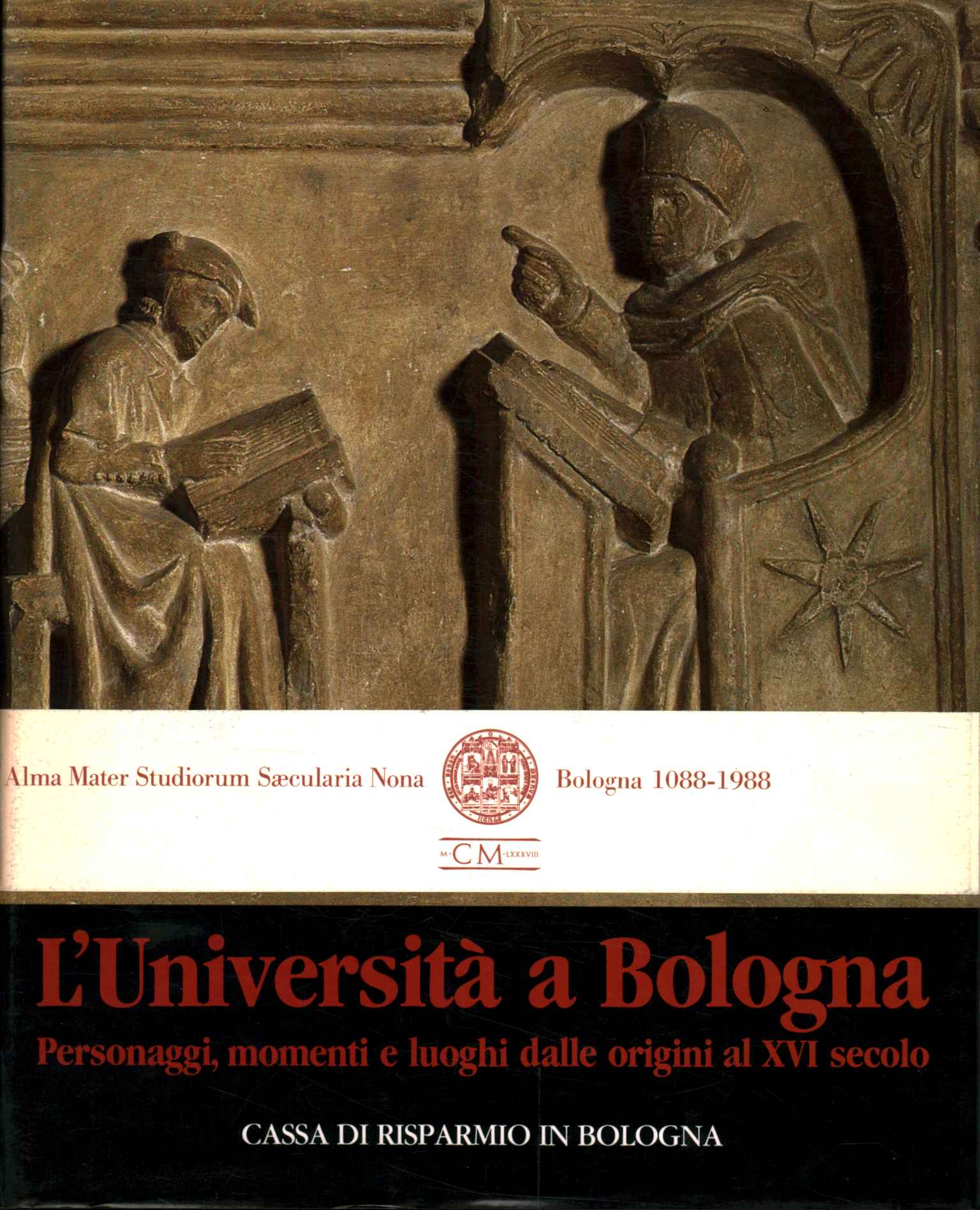 L'Università a Bologna. Personaggi, momenti e luoghi dalle origini al …