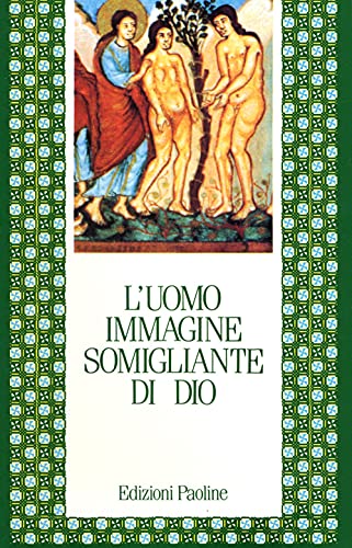 L'uomo immagine somigliante di Dio