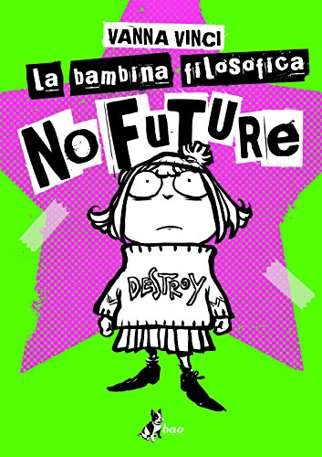 La bambina filosofica. No Future