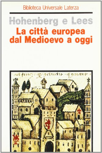 La città europea dal Medioevo a oggi