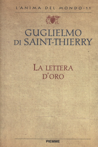 La contemplazione di Dio / La lettera d'oro