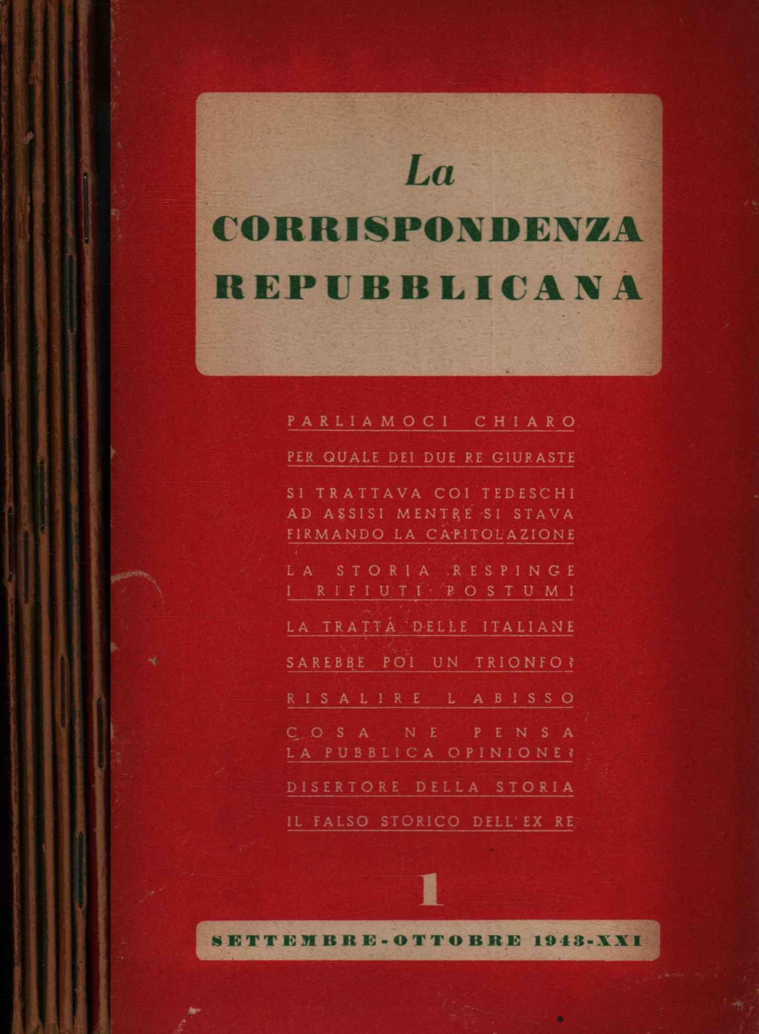La corrispondenza repubblicana (Settembre 1943 - Marzo 1944, 6 Fascicoli)