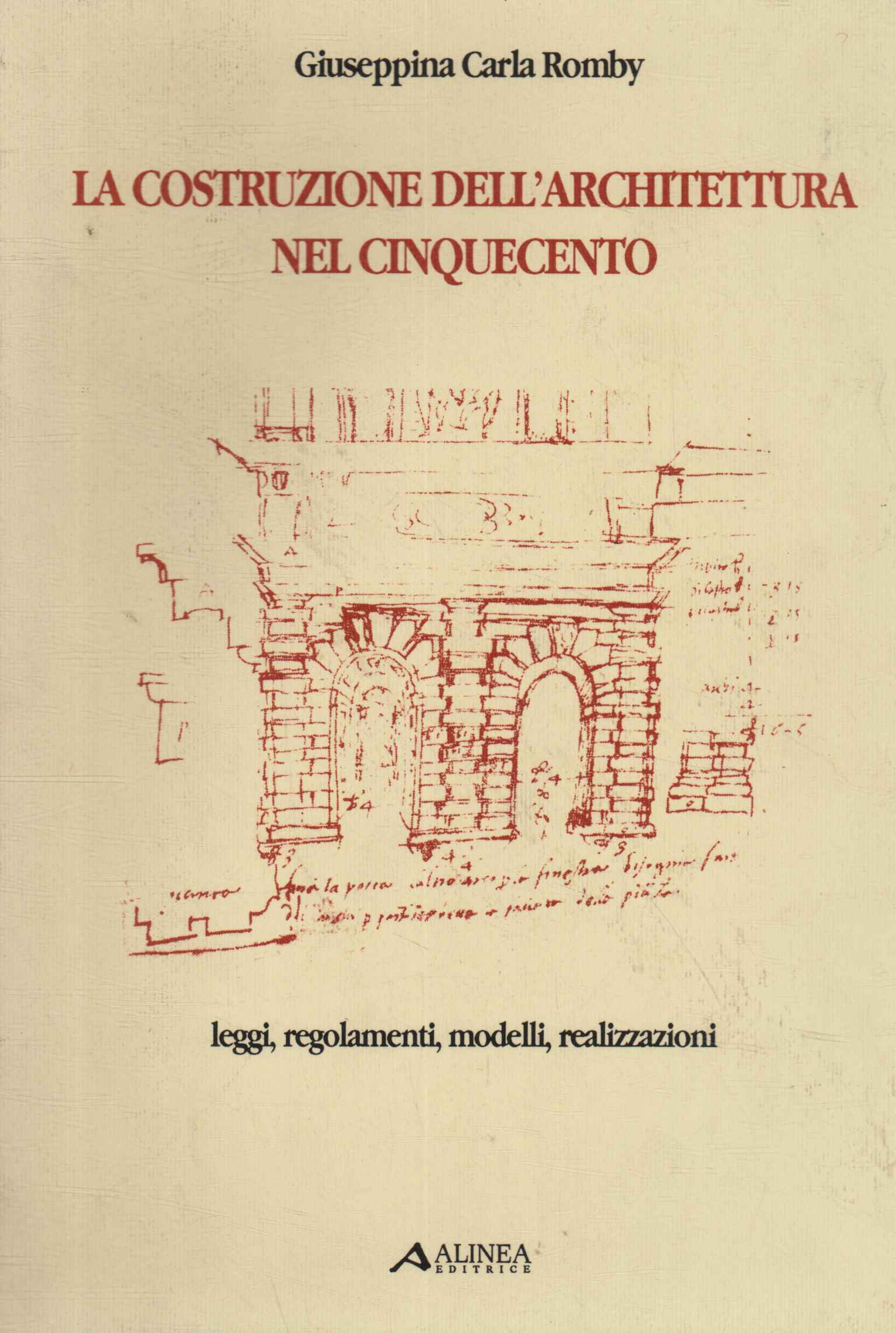 La costruzione dell'architettura nel Cinquecento