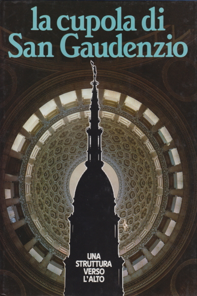 La cupola di San Gaudenzio