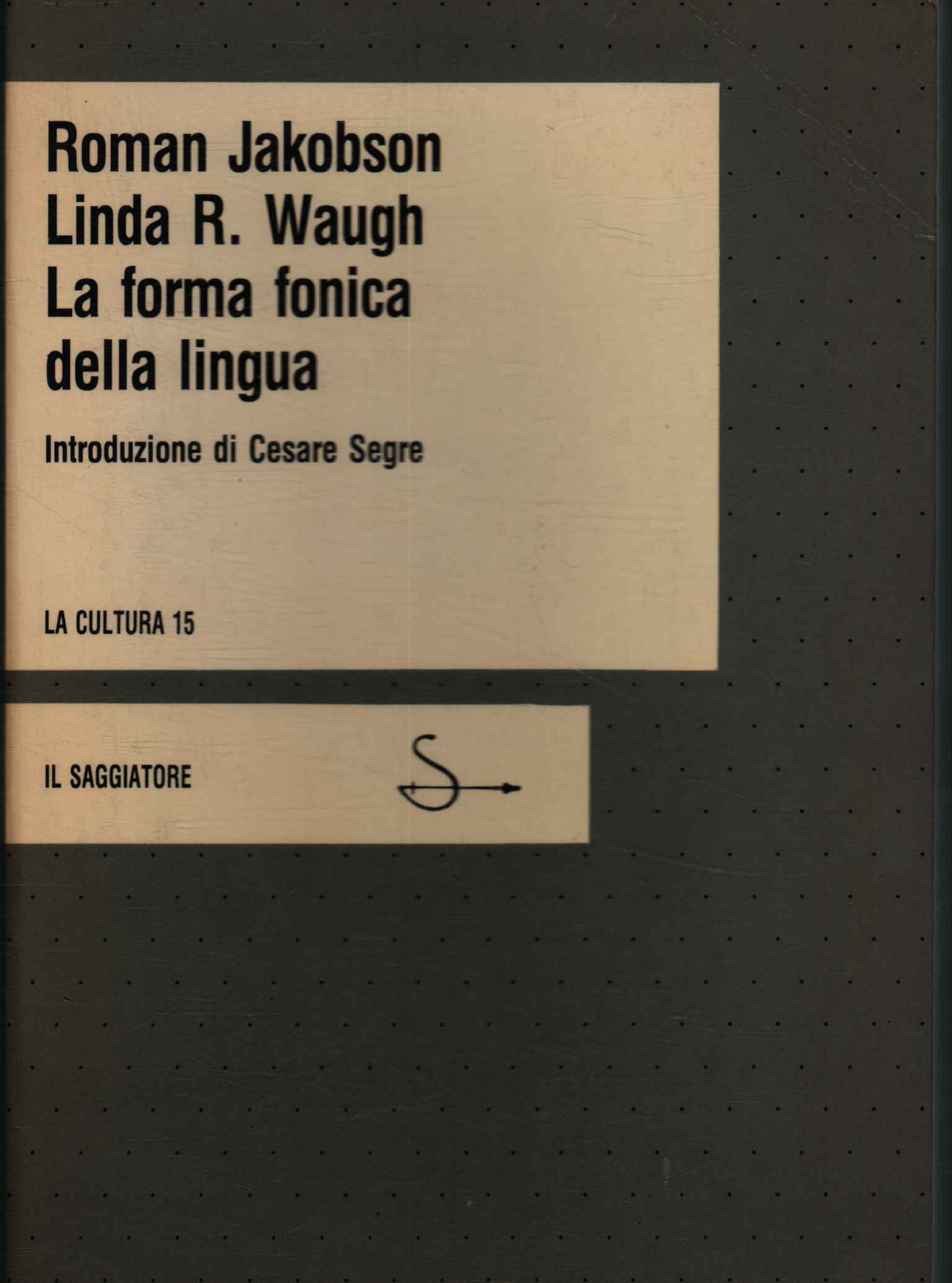 La forma fonica della lingua