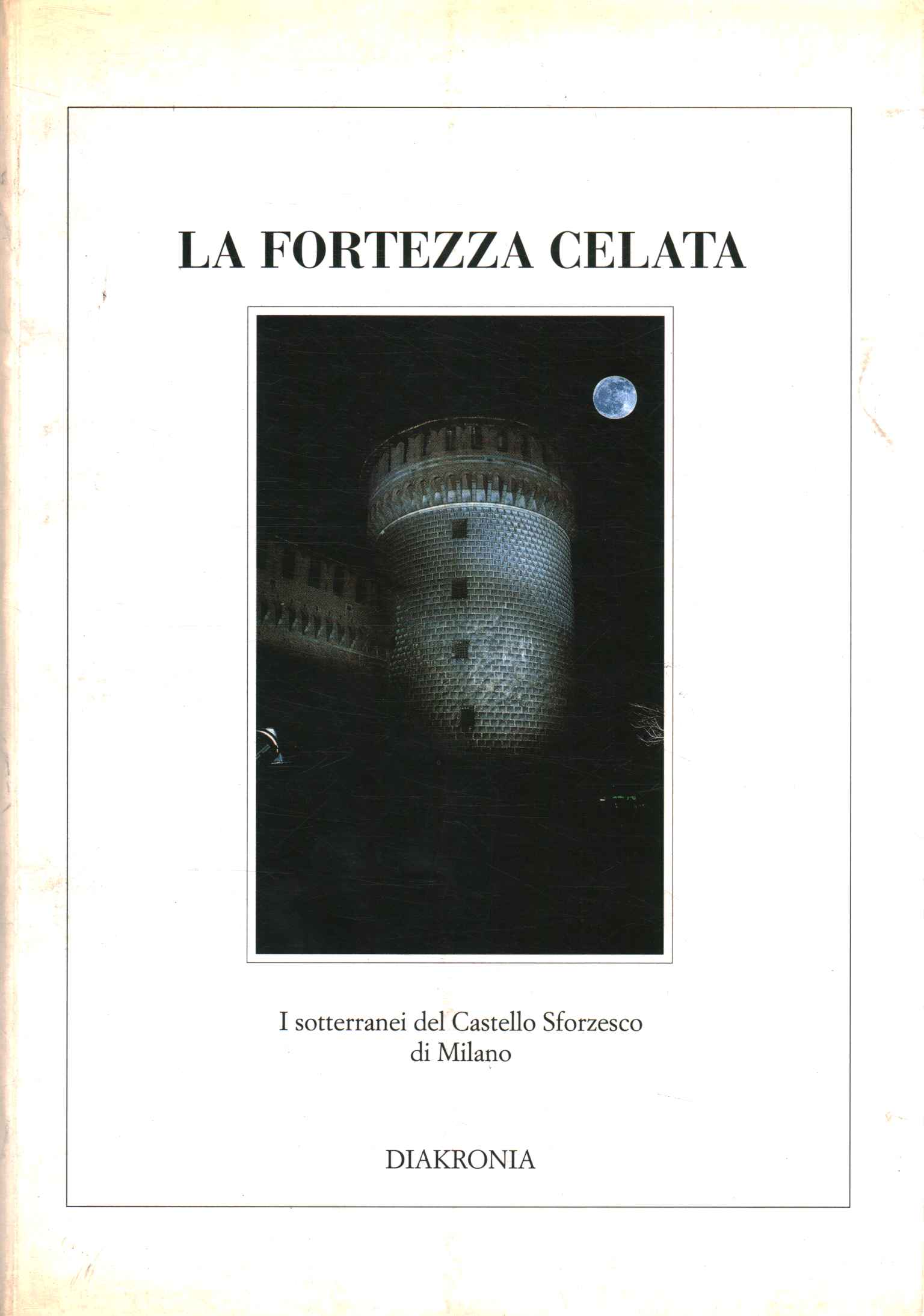 La fortezza celata