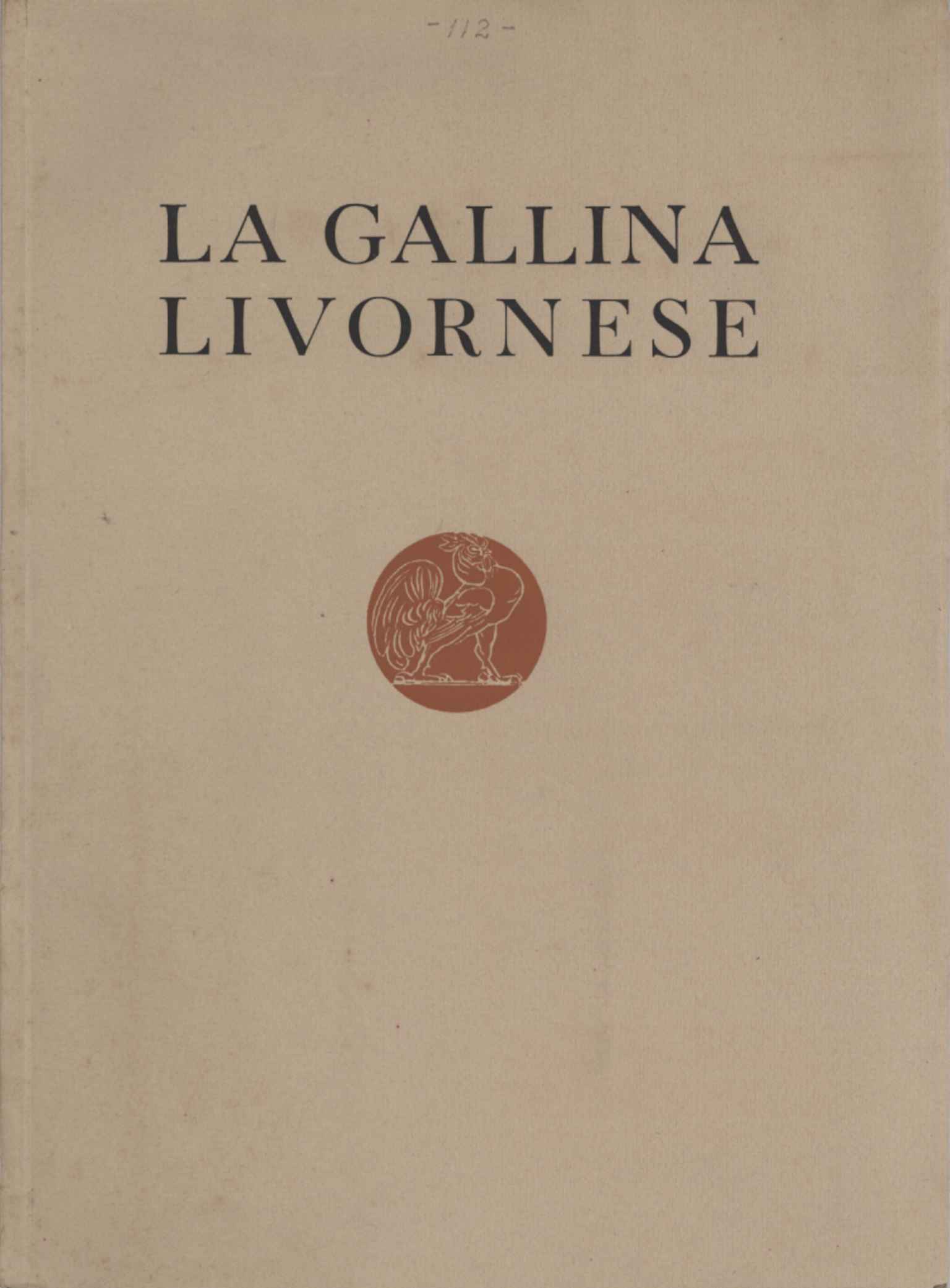 La gallina livornese e le sue principali sottorazze