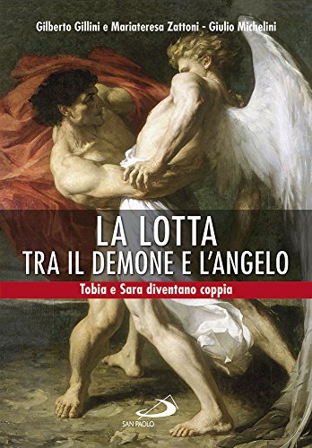 La lotta tra il demone e l'angelo