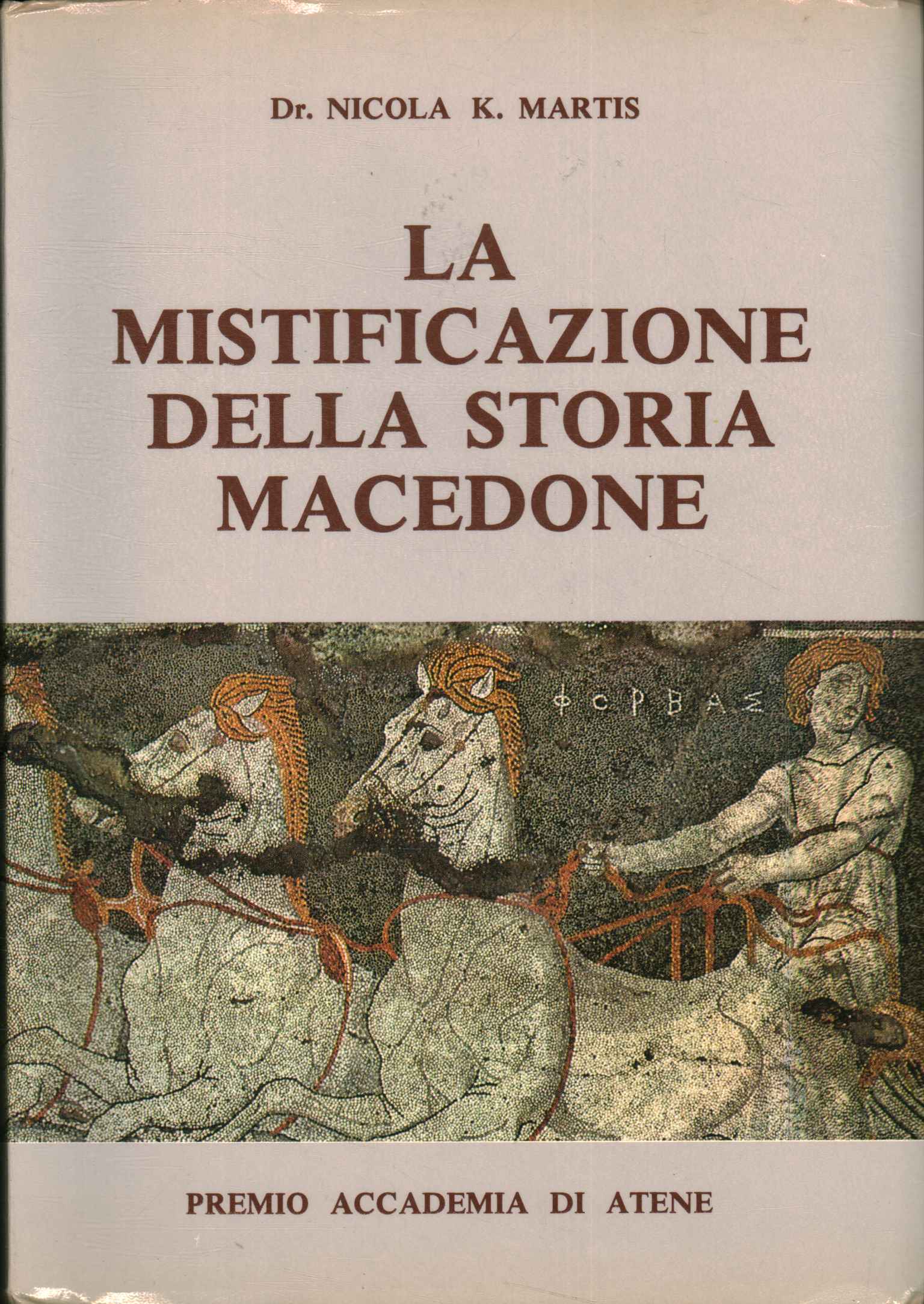 La mistificazione della storia macedone