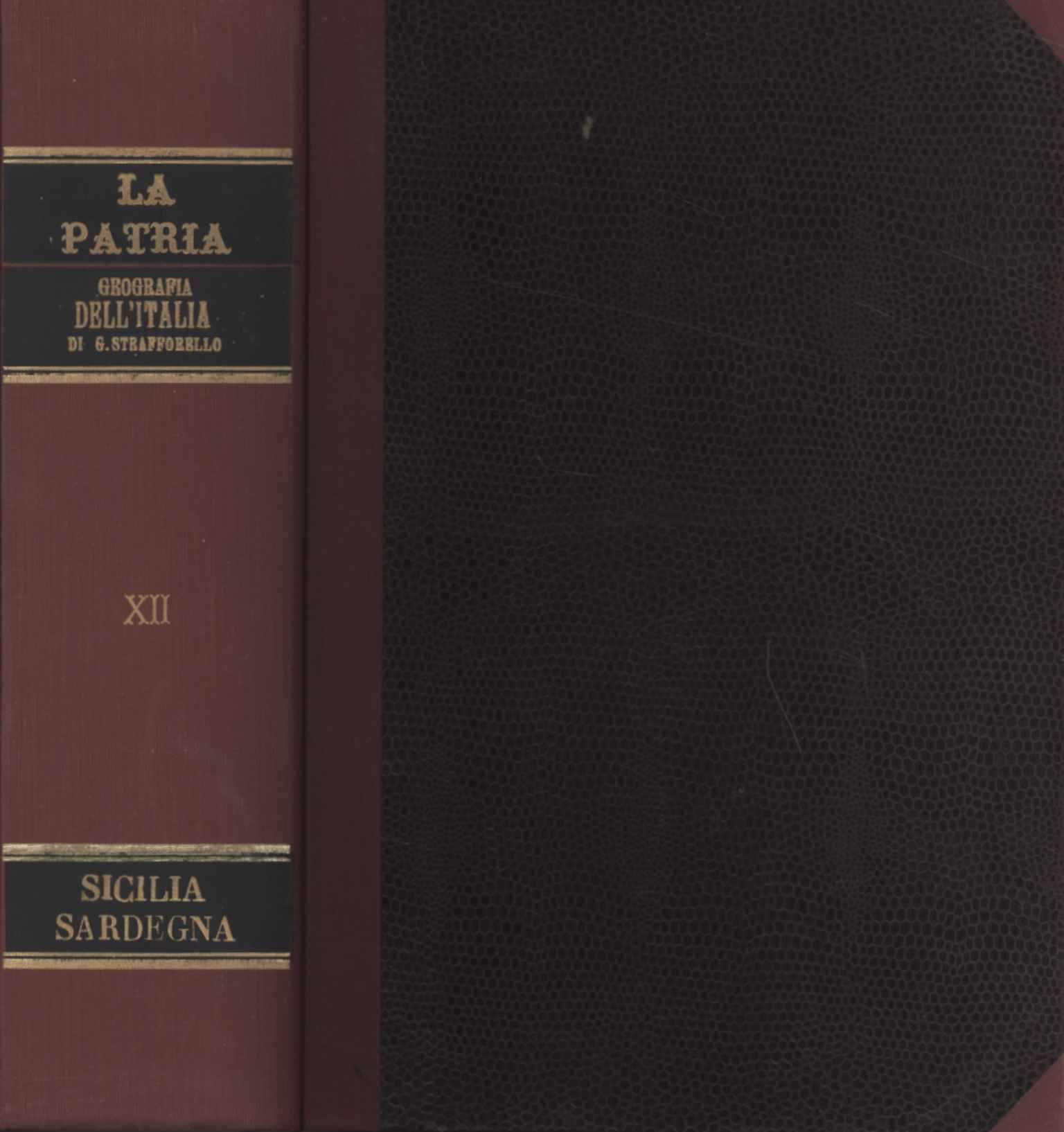 La Patria, Geografia dell'Italia: Sicilia e Sardegna (Volume XII)