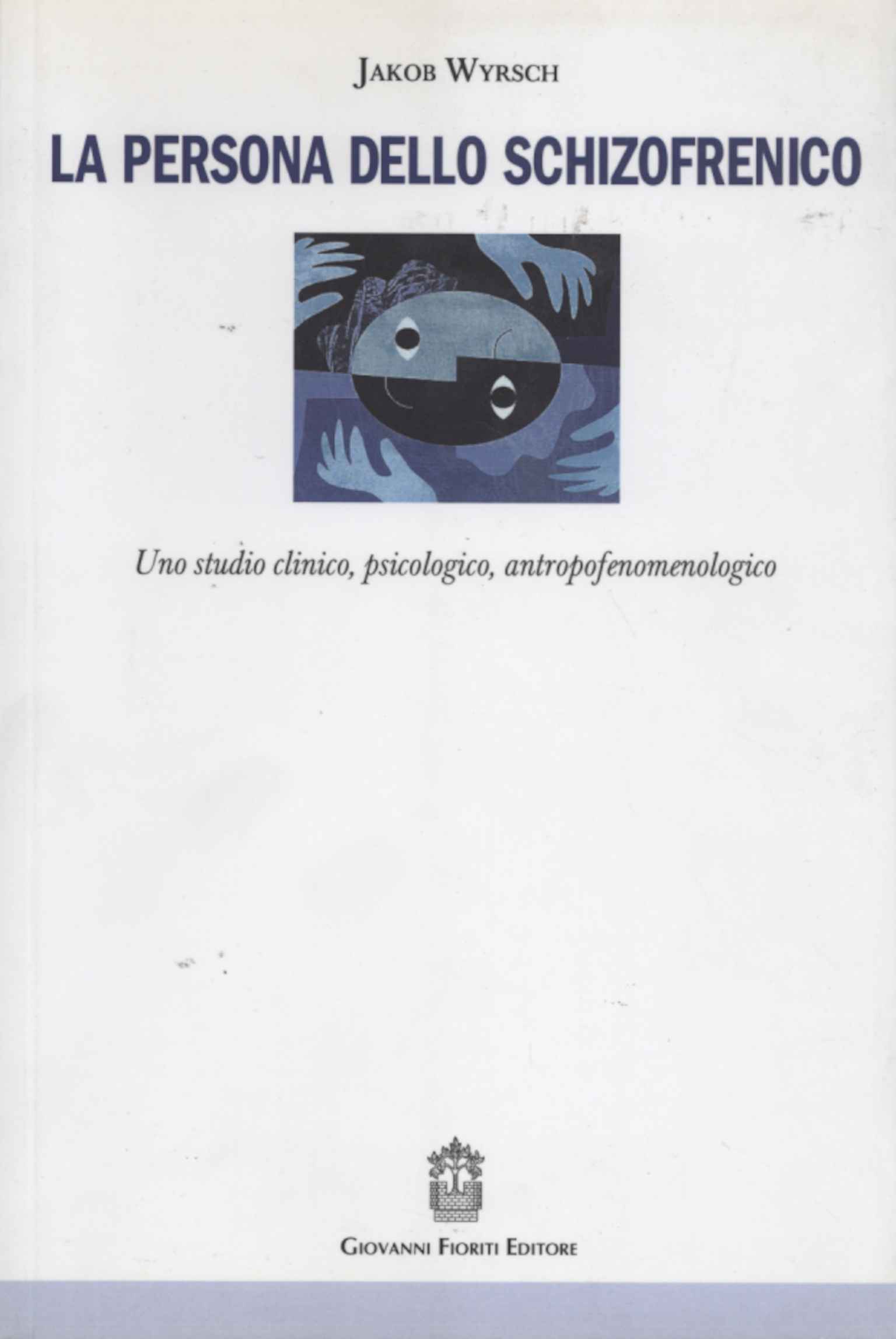 La persona dello schizofrenico