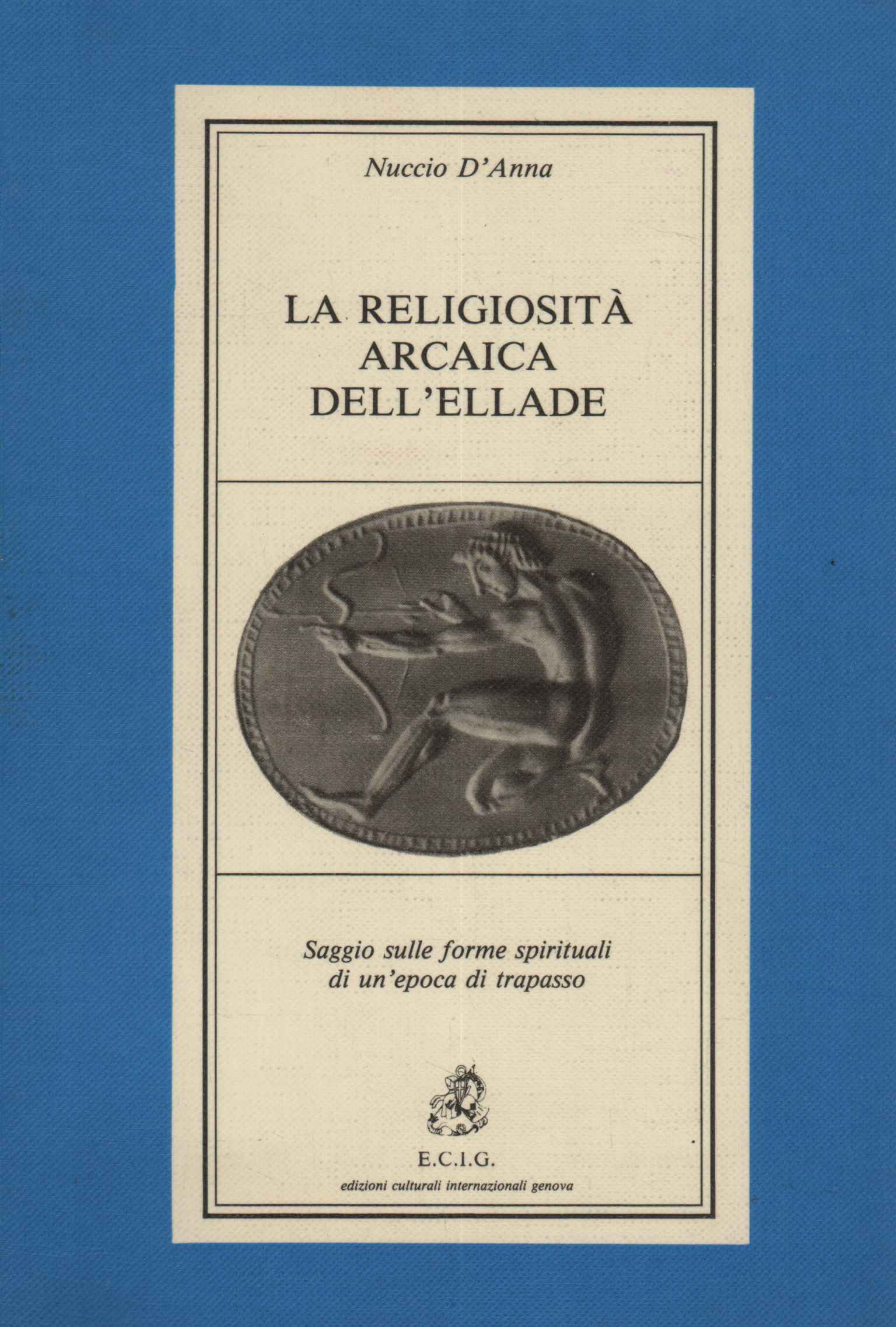 La religiosità arcaica dell'Elleade