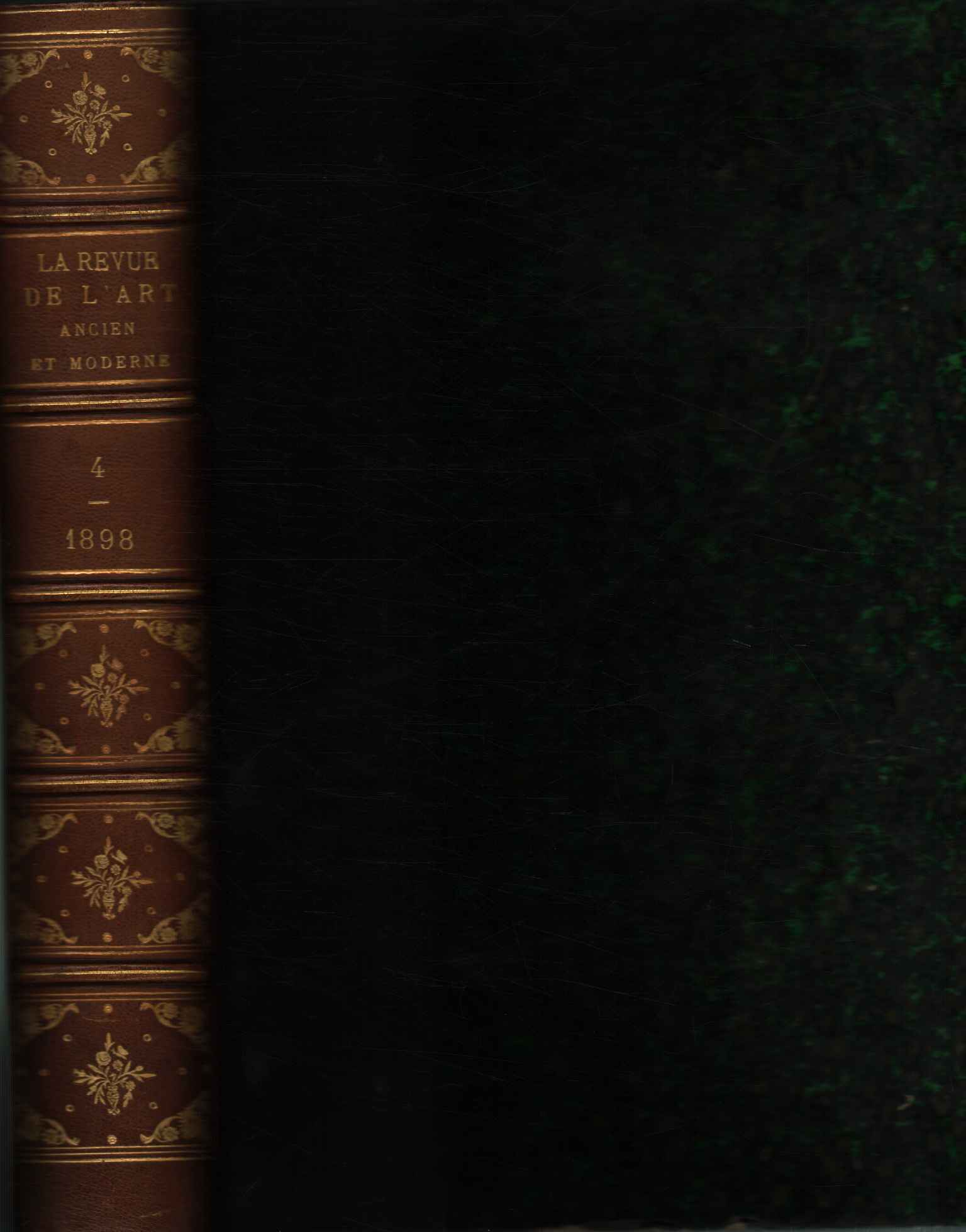 La Revue de l'art Ancient et Moderne. Tome IV Juillet-Decembre …