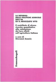 La riforma delle politiche agricole dell'UE ed il negoziato WTO