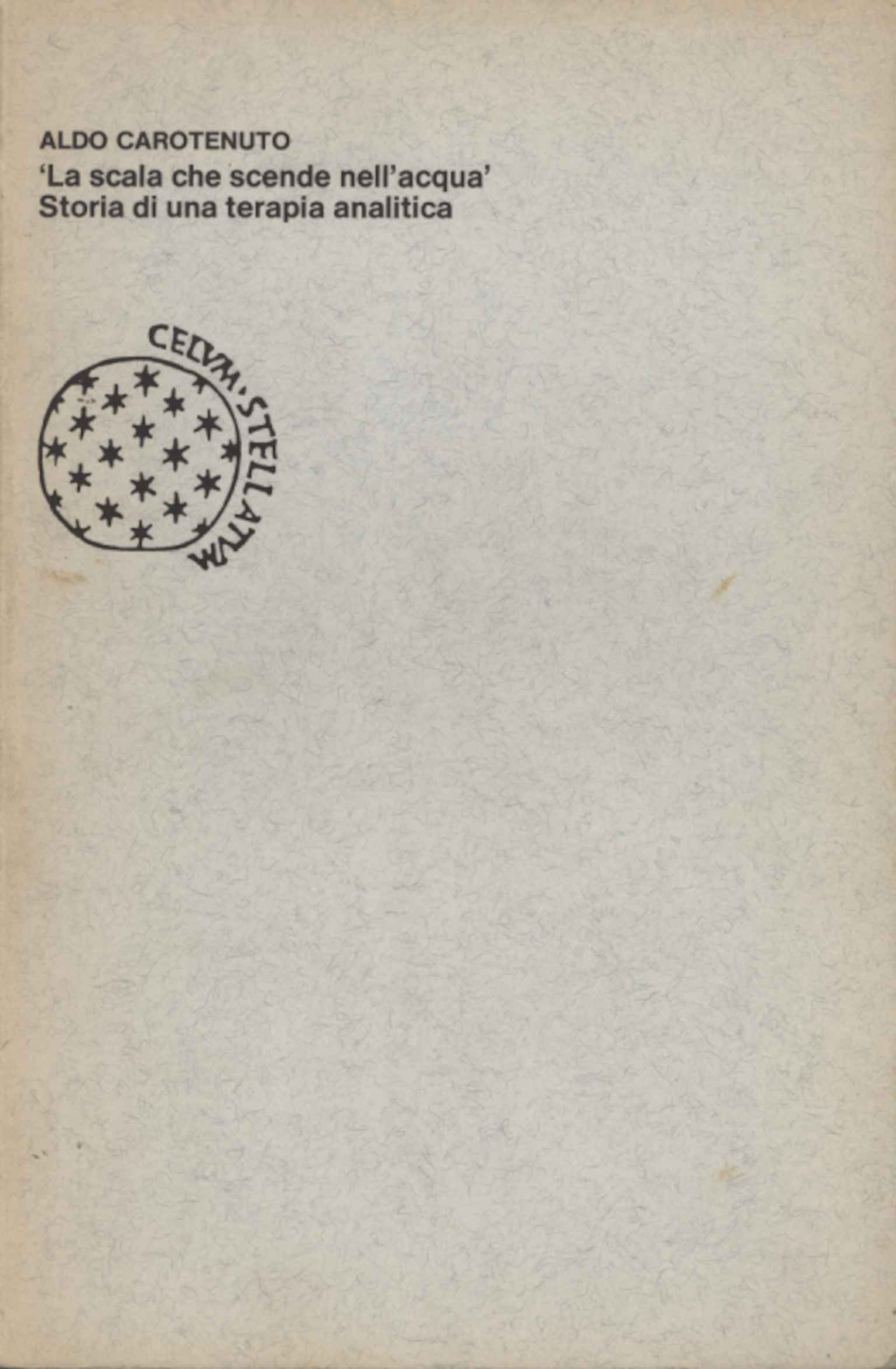 La scala che scende nell'acqua. Storia di una terapia analitica