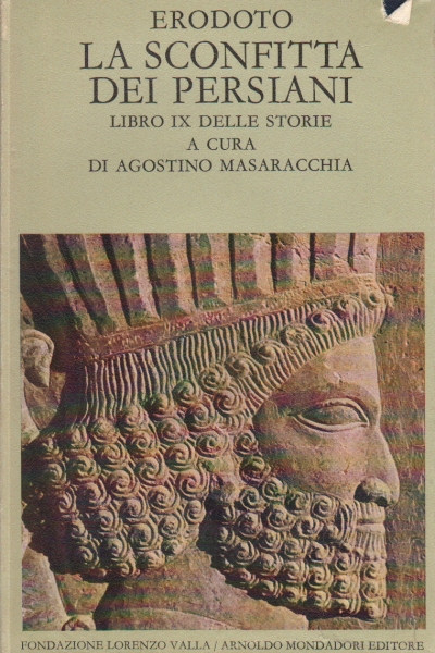 La sconfitta dei Persiani. Libro IX delle storie