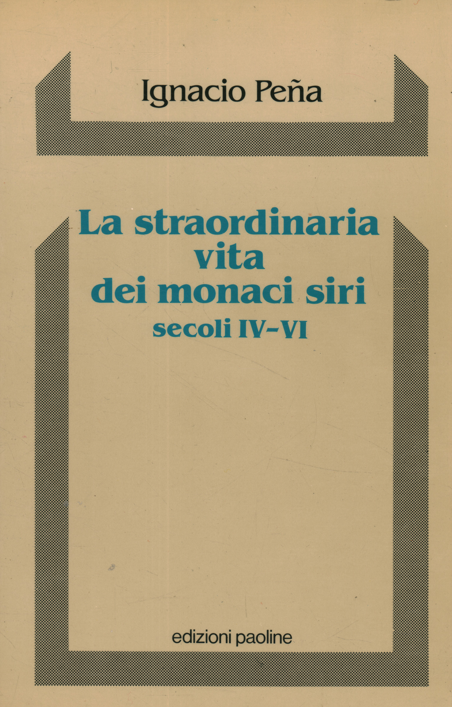 La straordinaria vita dei monaci siri