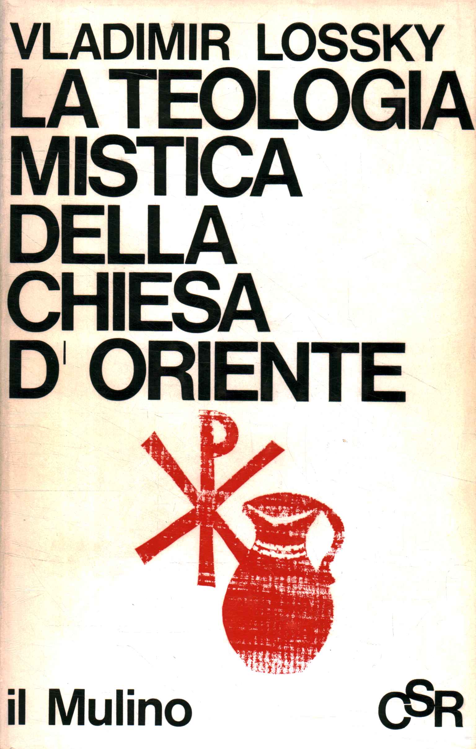 La teologia mistica della Chiesa d'Oriente. La visione di Dio