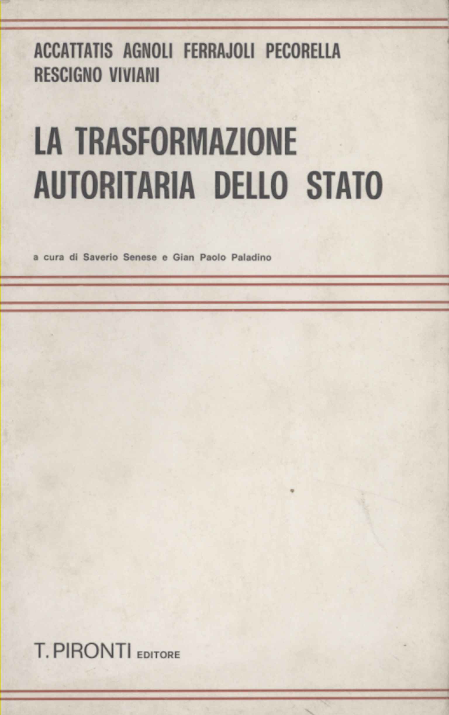La trasformazione autoritaria dello stato