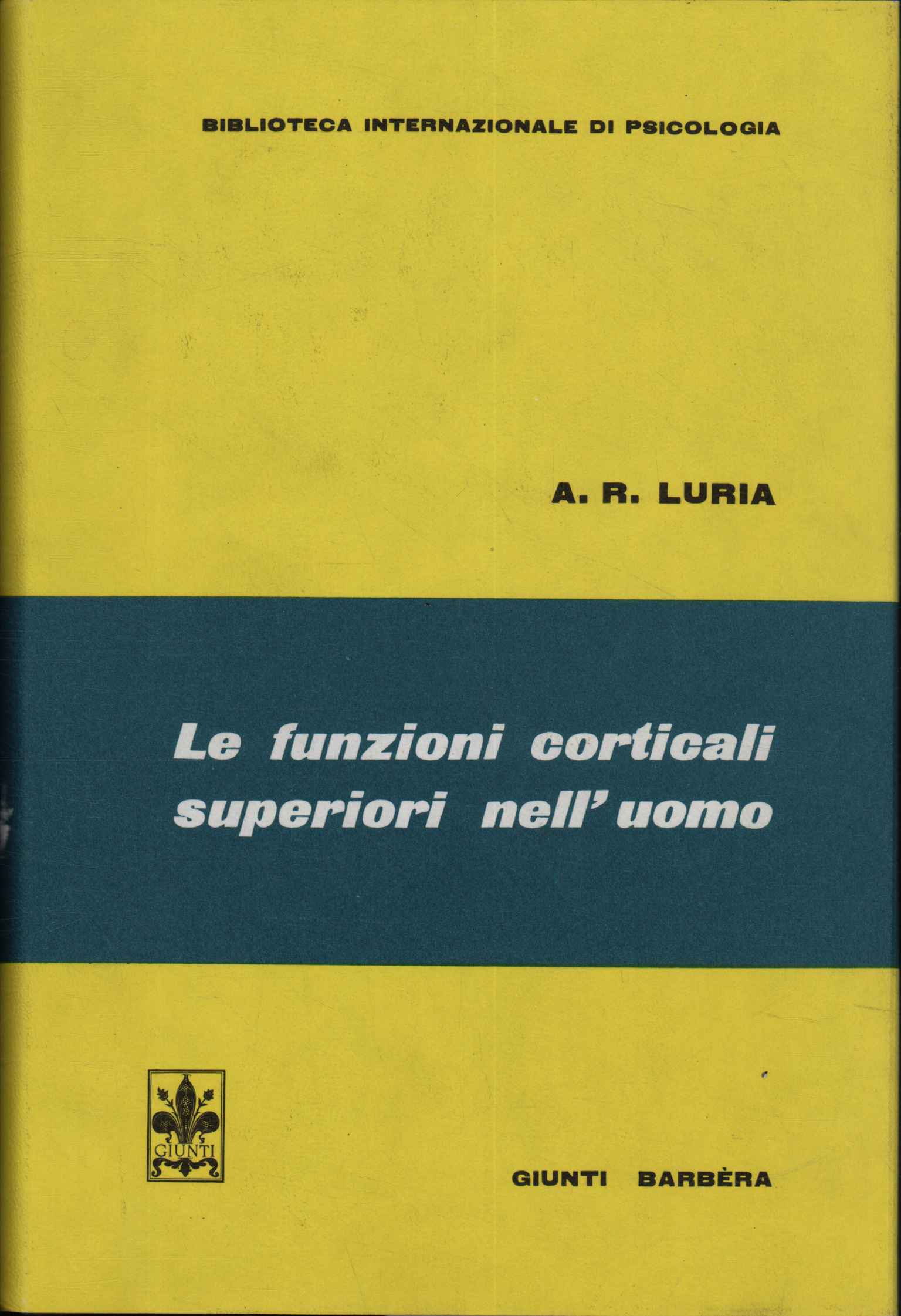 Le funzioni corticali superiori nell'uomo