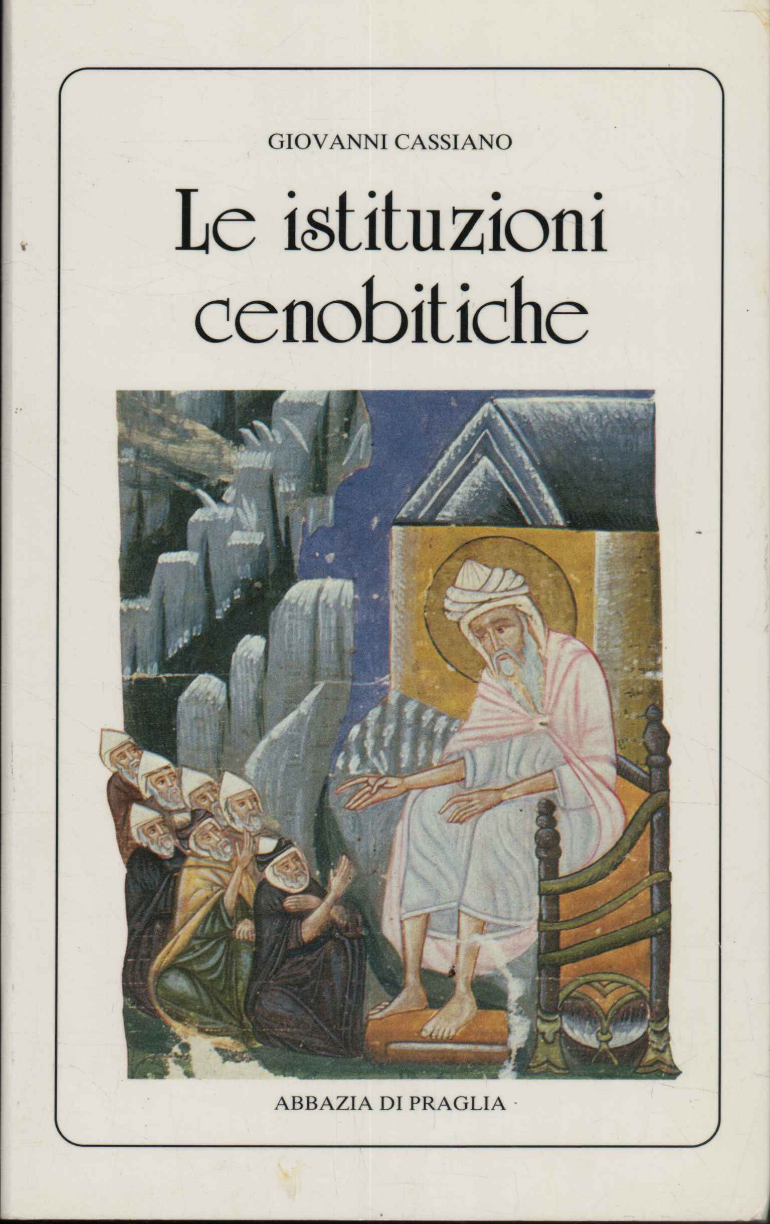 Le istituzioni cenobitiche