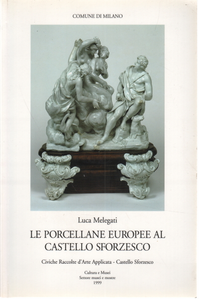 Le porcellane europee al Castello Sforzesco