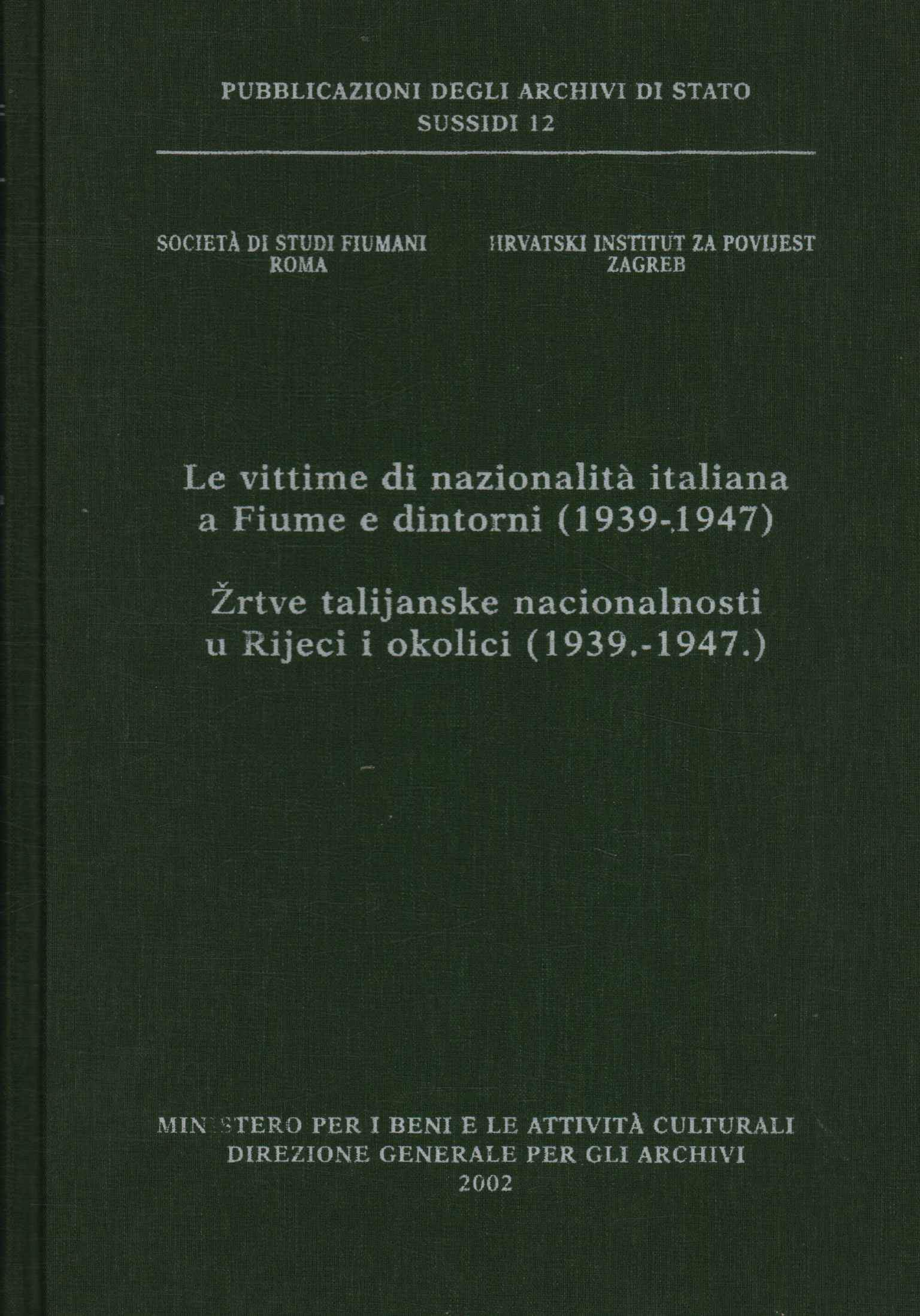 Le vittime di nazionalità italiana a Fiume e dintorni (1939-1947)