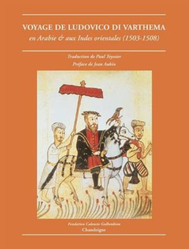 Le voyage de Ludovico di Varthema en Arabie aux Indes …