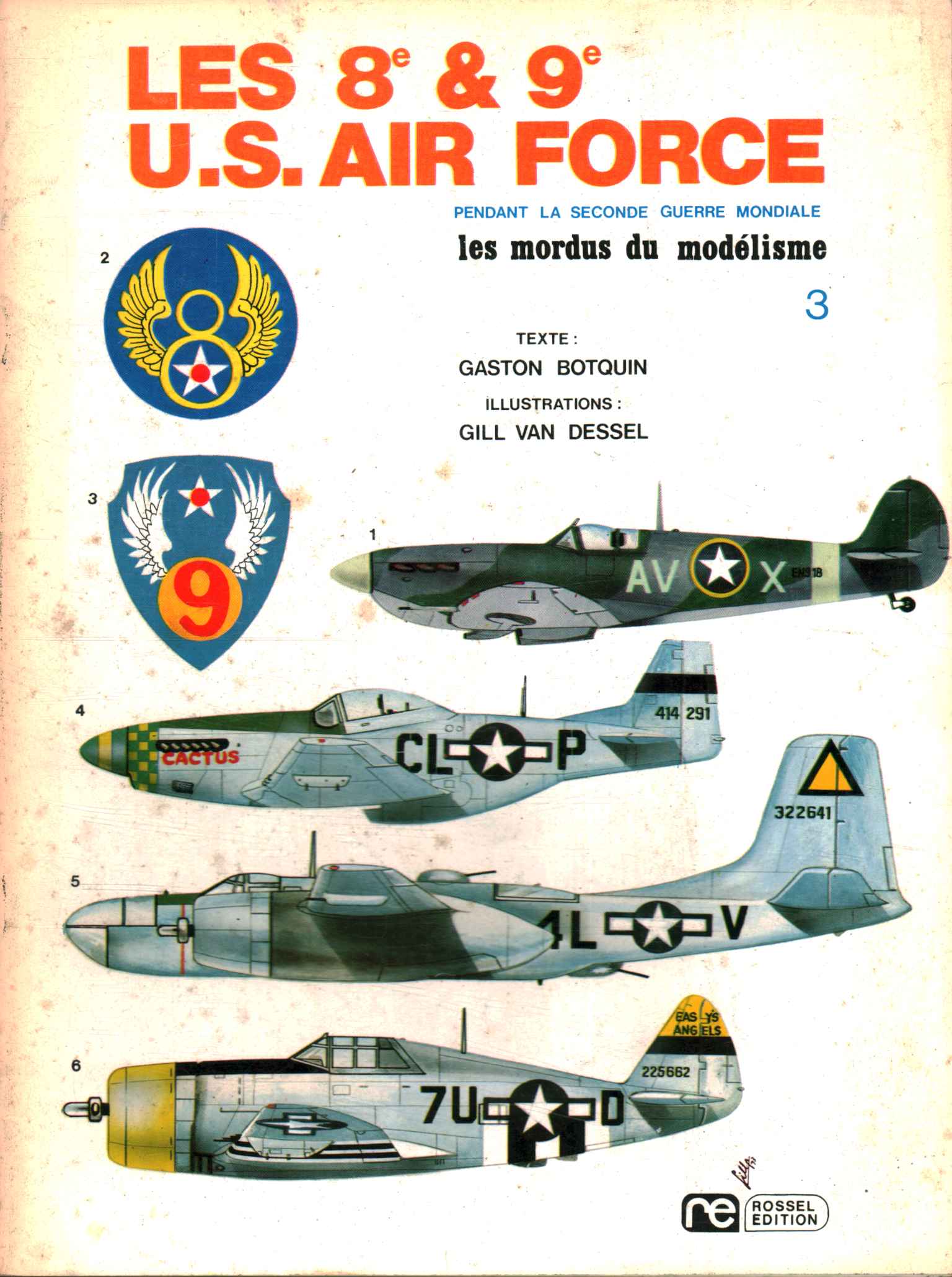 Les mordus du modélisme 3. Les 8e & 9e U.S.Air …