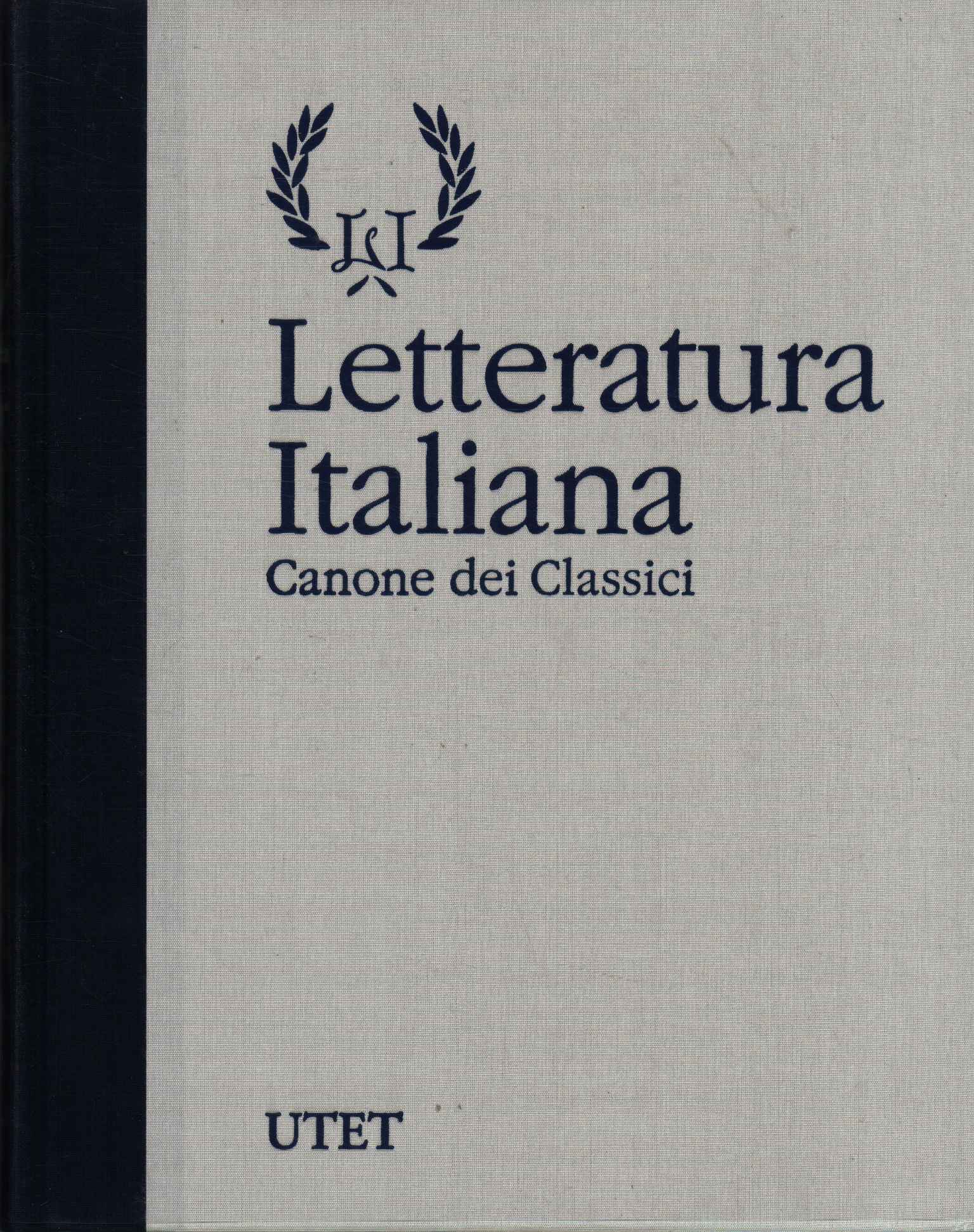 Letteratura italiana. Canone dei Classici (Volume VI) Quadro IX- l'età …