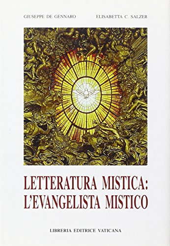 Letteratura mistica : L'evangelista mistico