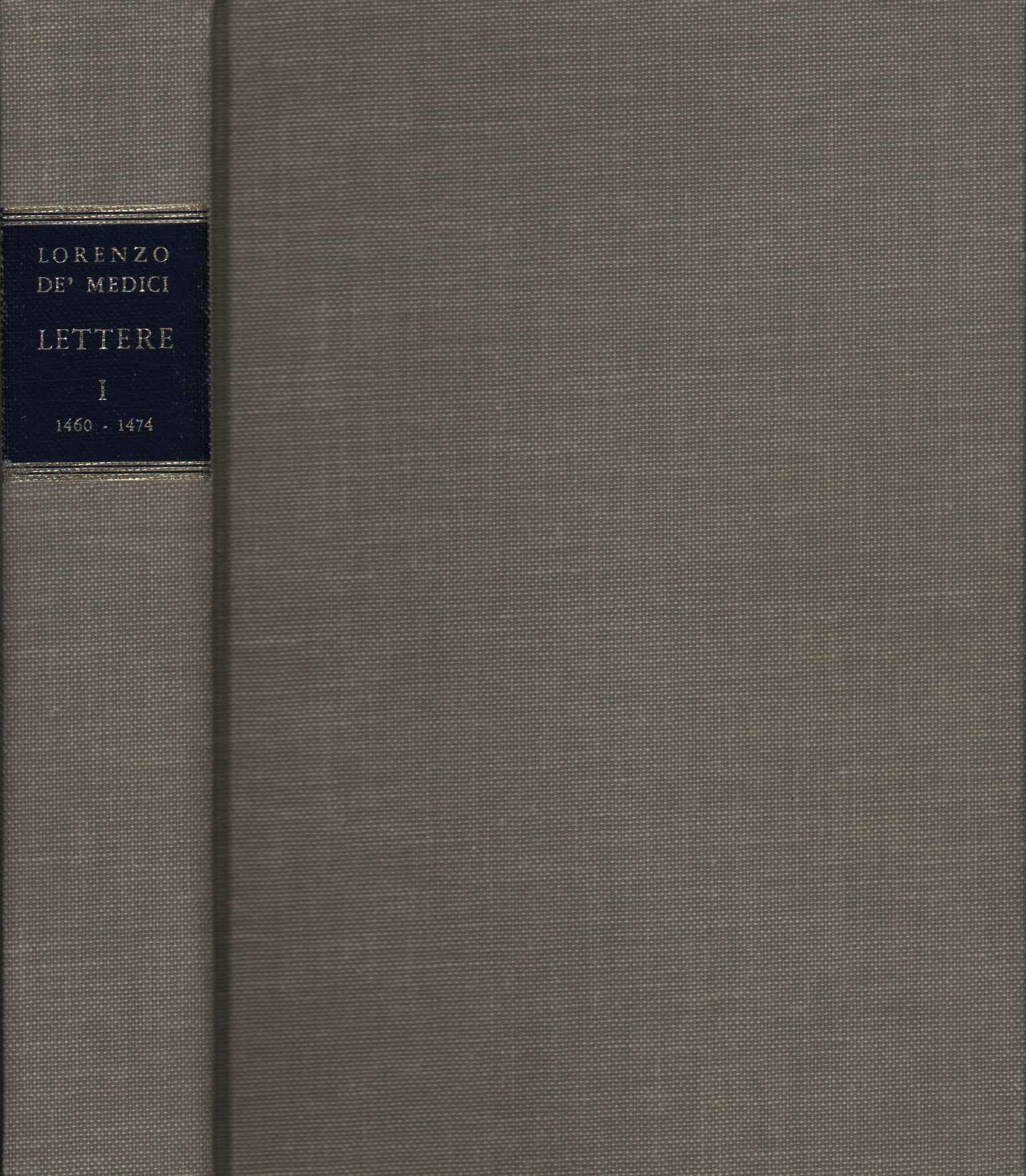 Lettere 1460 -1474 (Volume I)