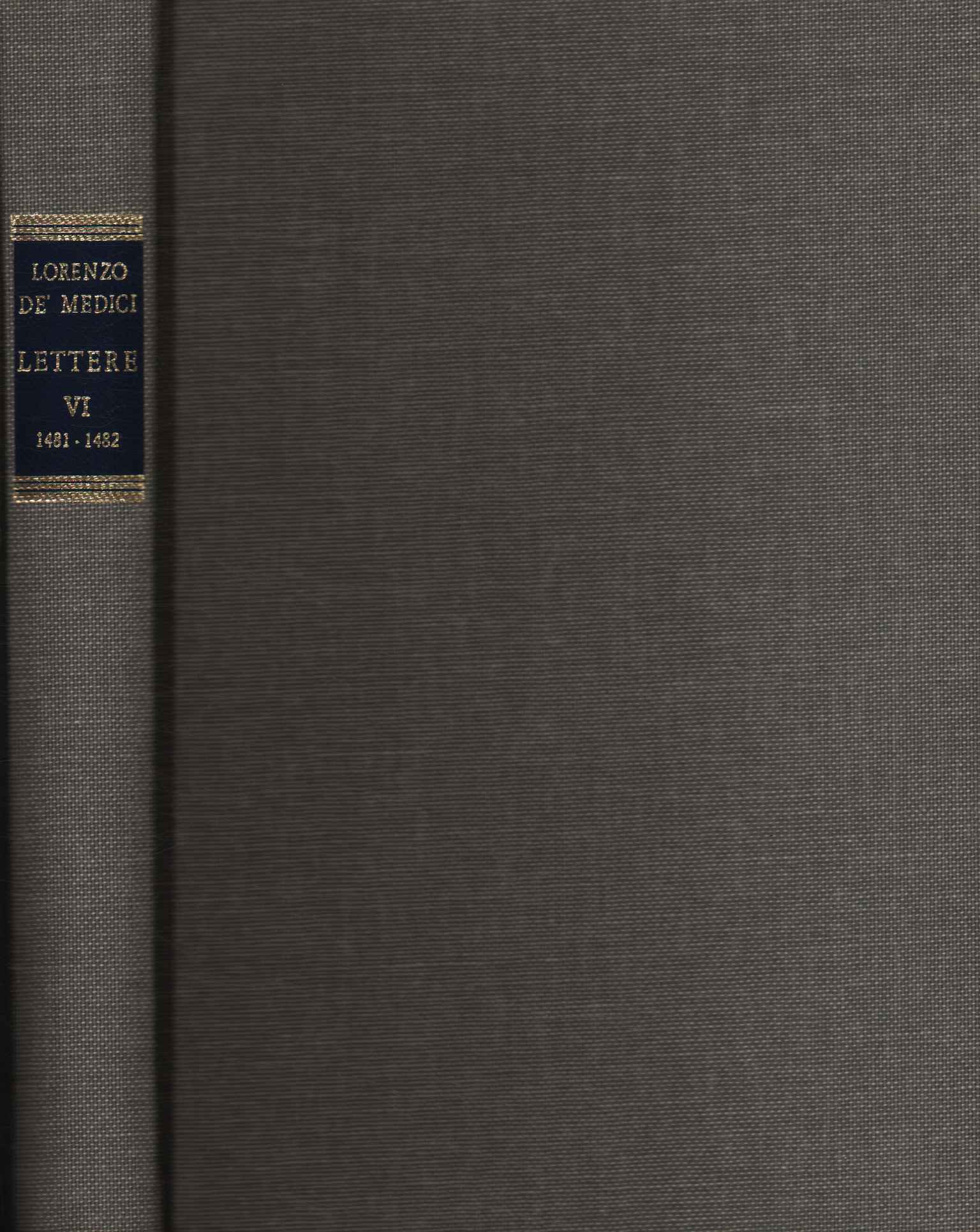 Lettere 1481 -1482 (Volume VI)