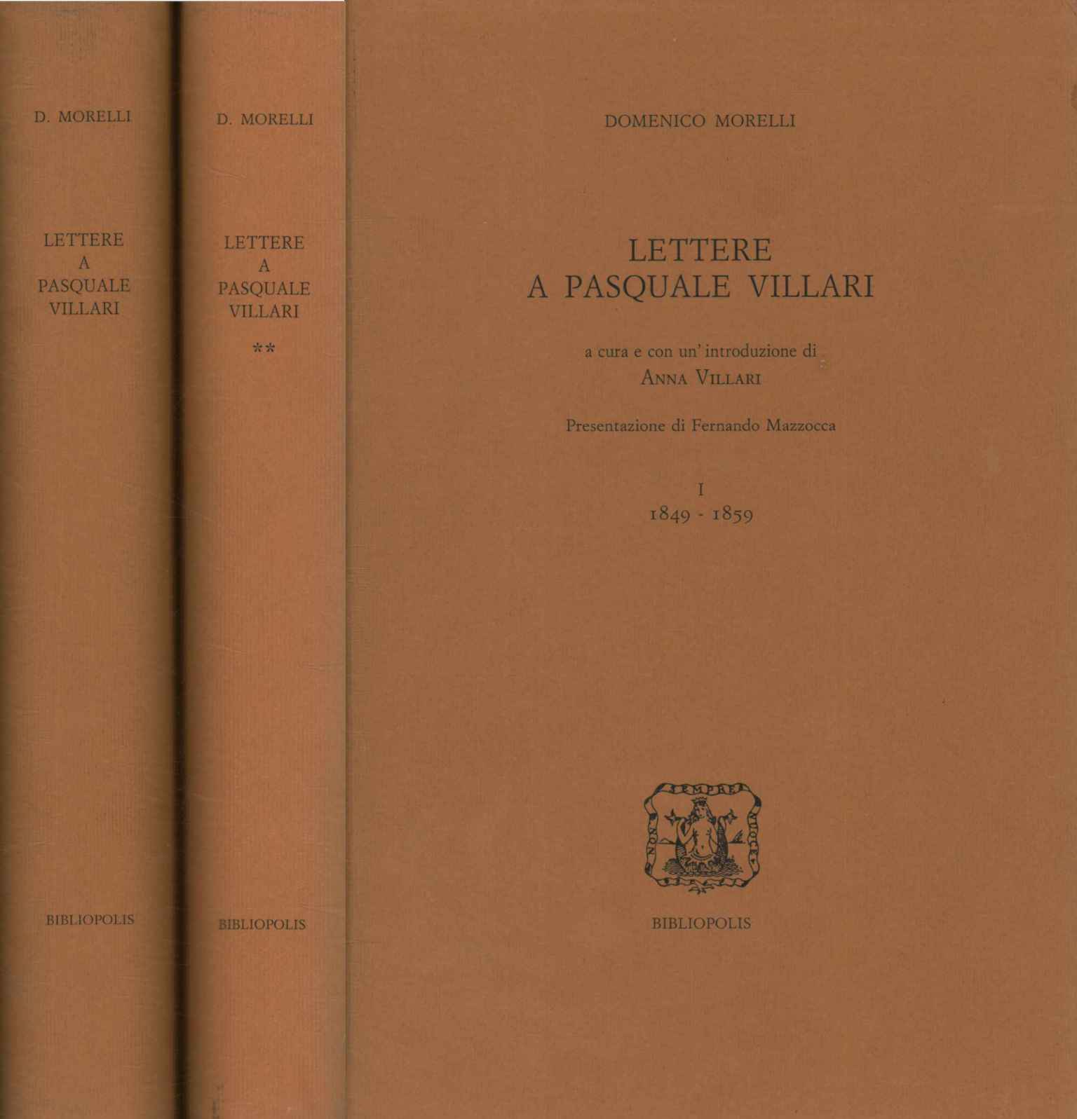 Lettere a Pasquale Villari (2 Volumi)