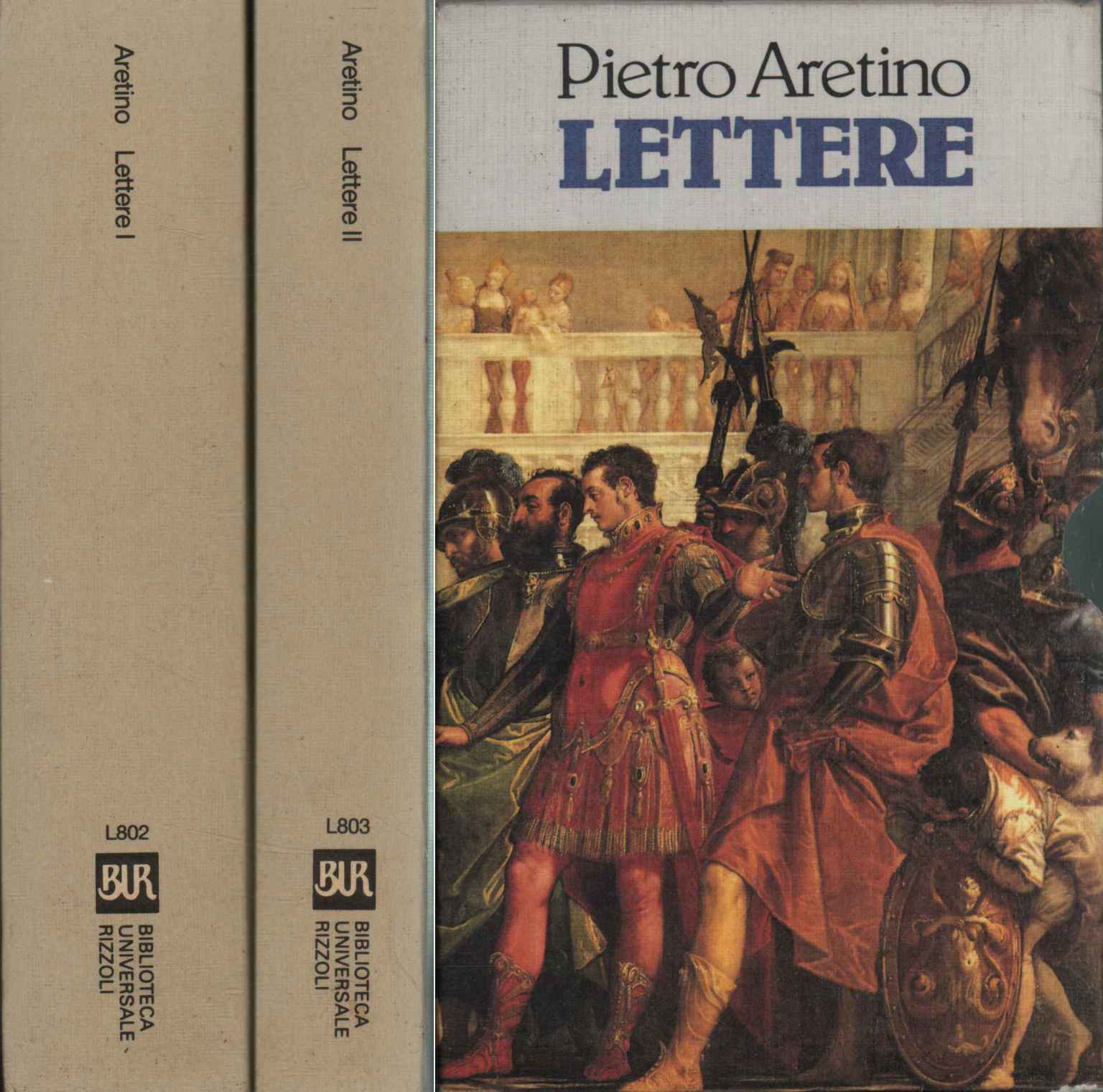 Lettere di Pietro Aretino. Volume primo (libri I-III) e Volume …
