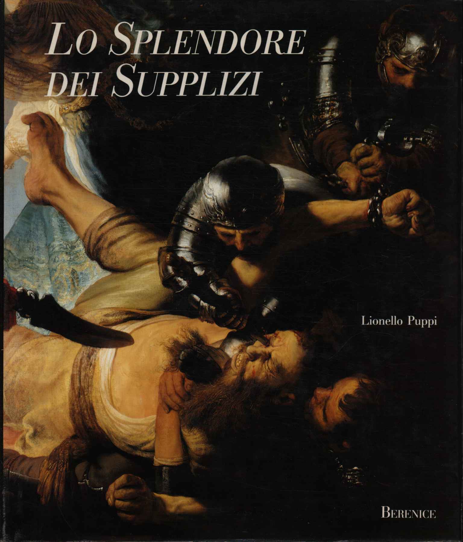 Lo splendore dei supplizi