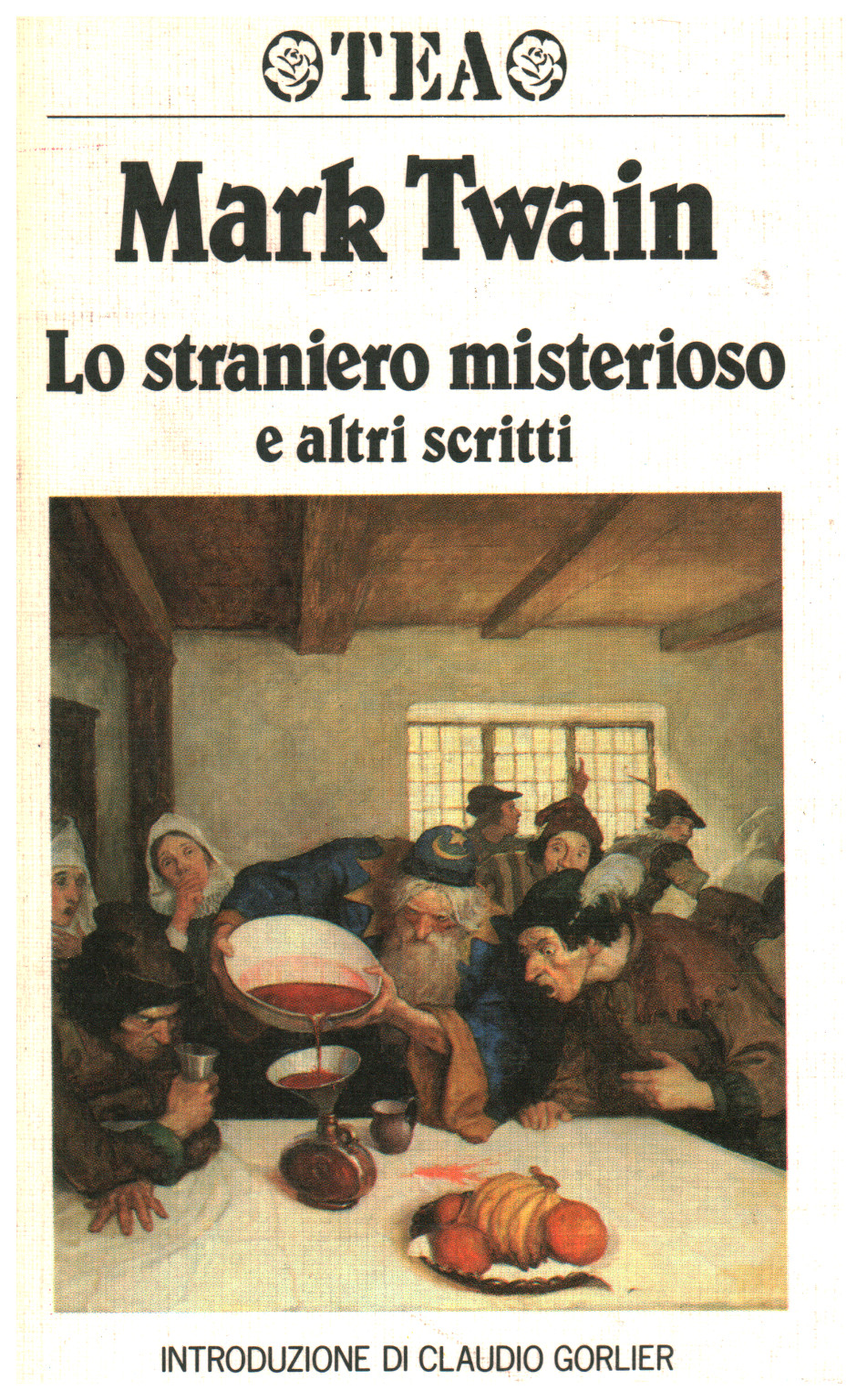 Lo straniero misterioso e altri scritti