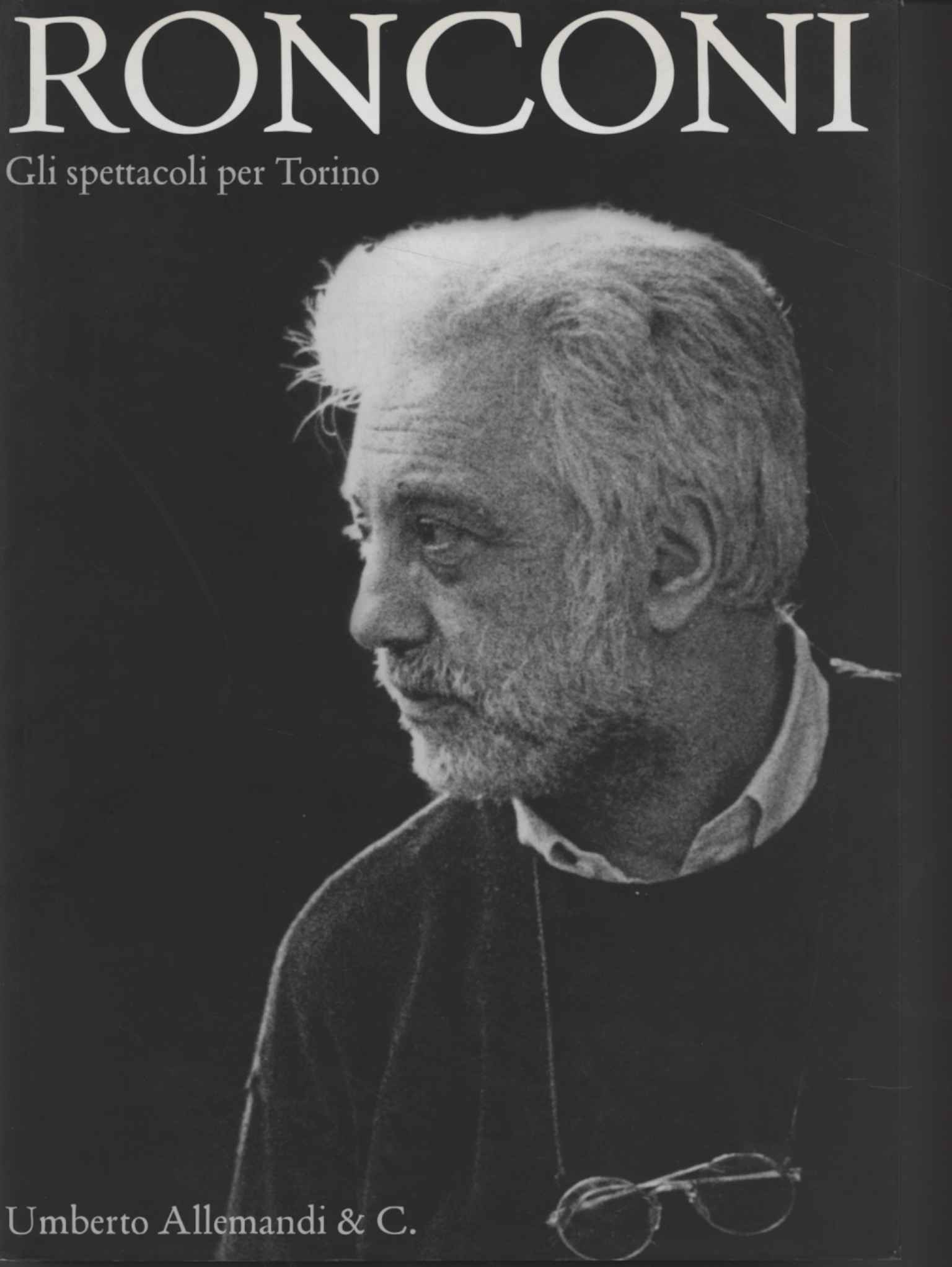 Luca Ronconi. Gli spettacoli per Torino
