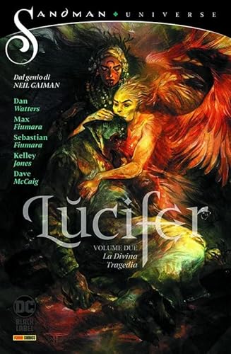 Lucifer: La Divina Tragedia. Volume Due
