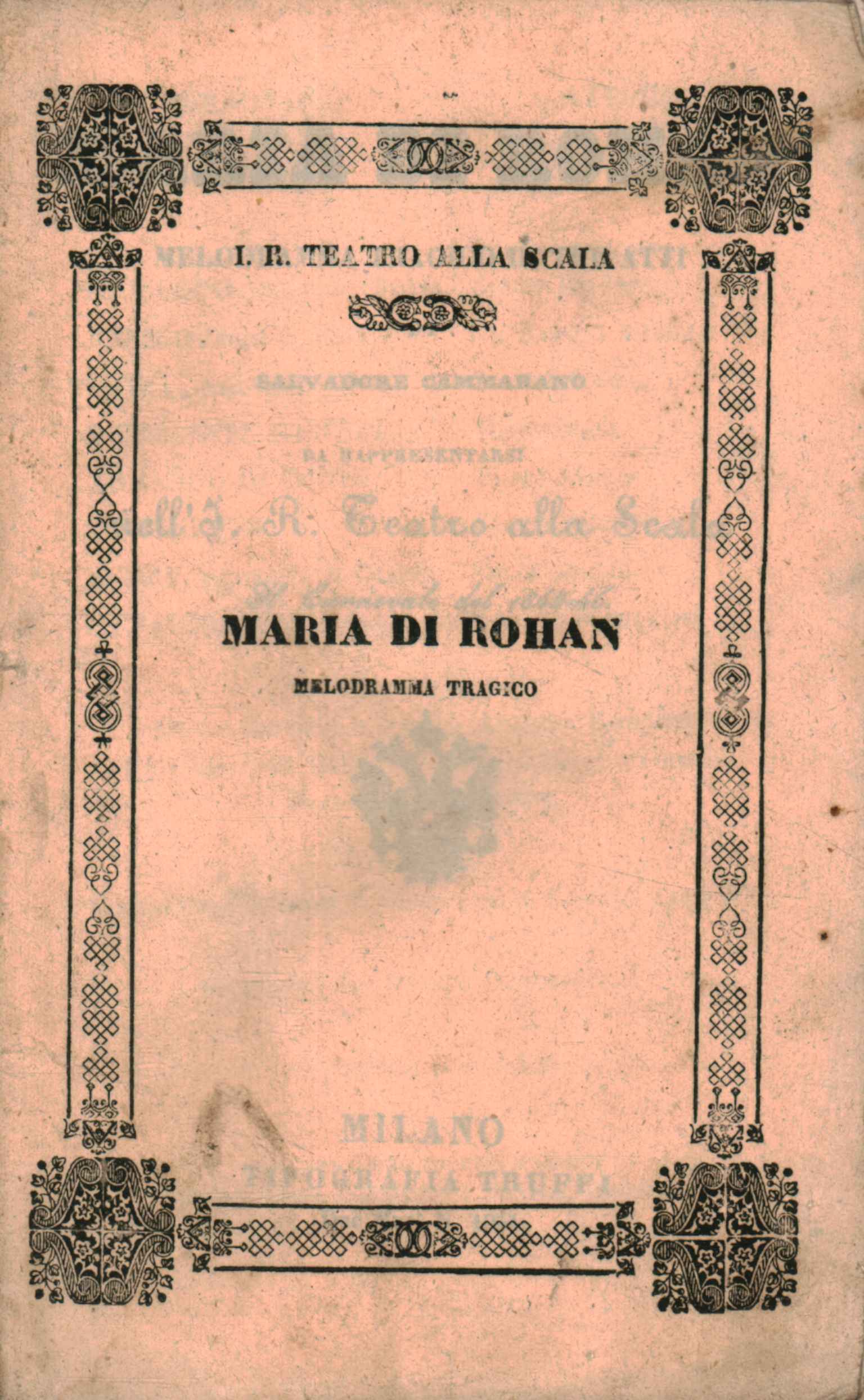 Maria di Rohan Melodramma tragico in tre atti da rappresentarsi …